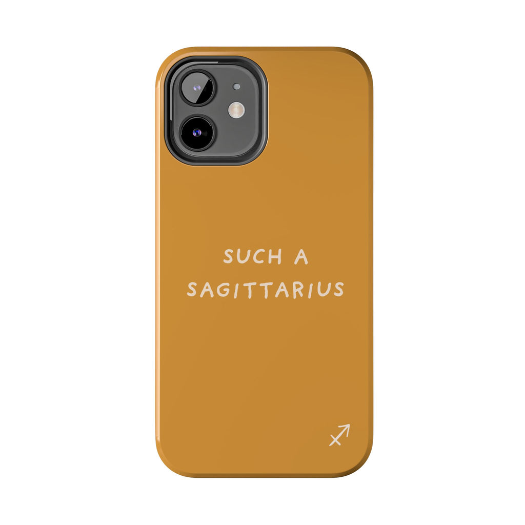 "Such a Sagittarius" Tough Phone Case — Amber