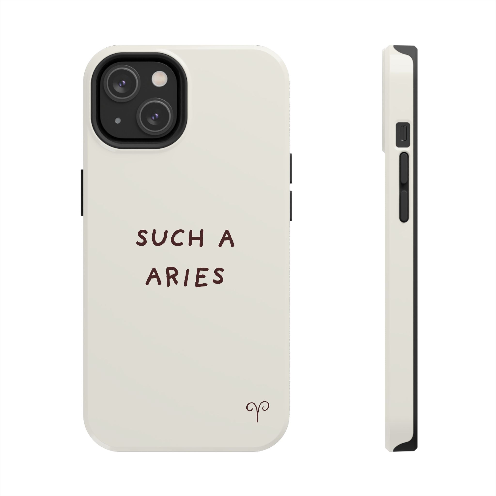 "Such a Aries" Tough Phone Case — White