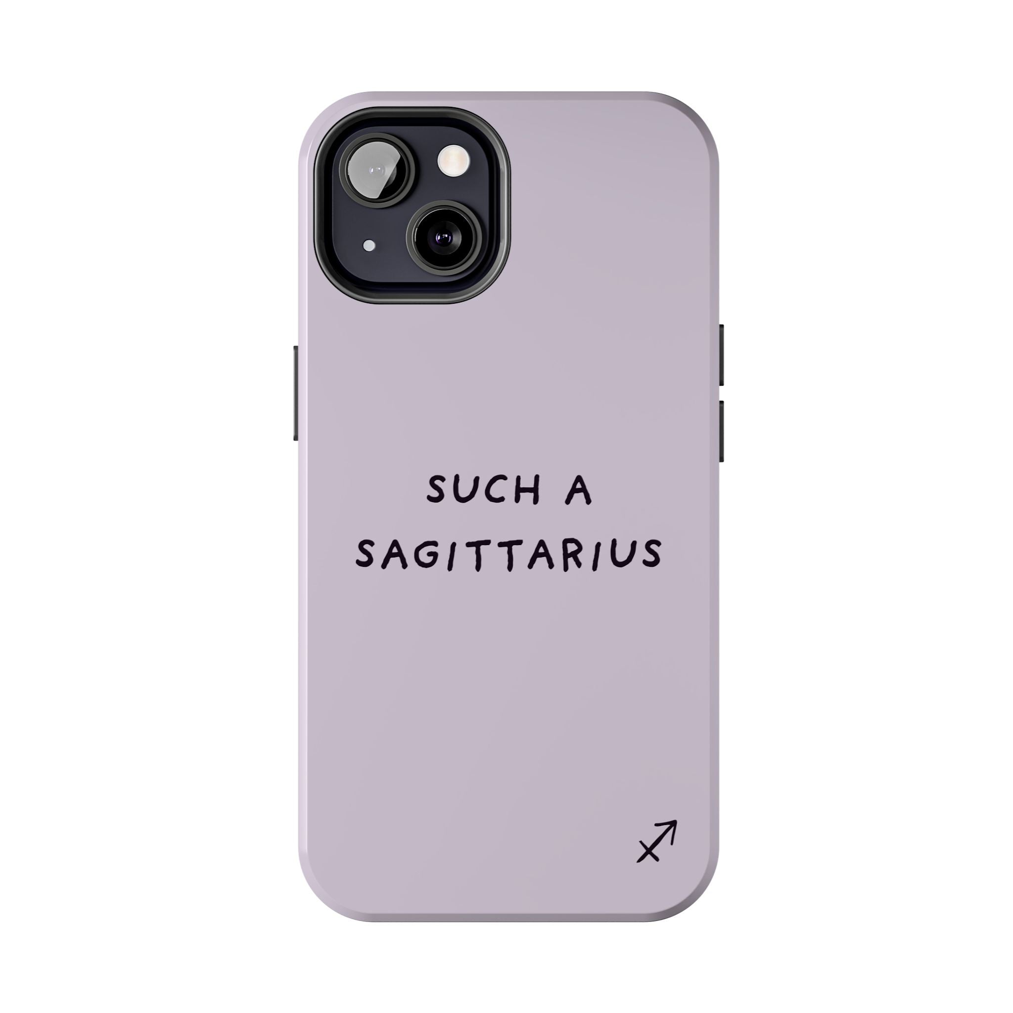“Such a Sagittarius” Tough Phone Case - Lilac