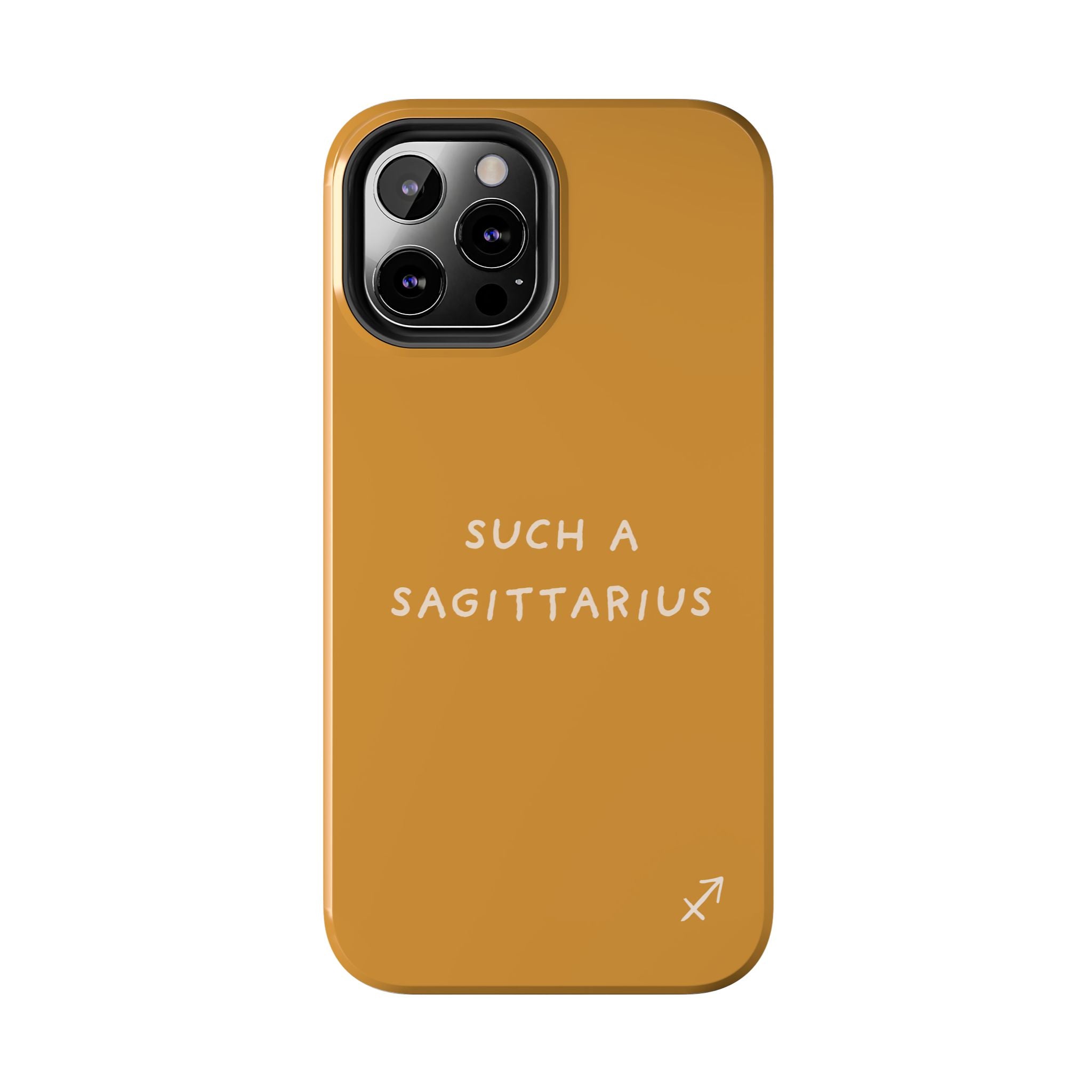 "Such a Sagittarius" Tough Phone Case — Amber