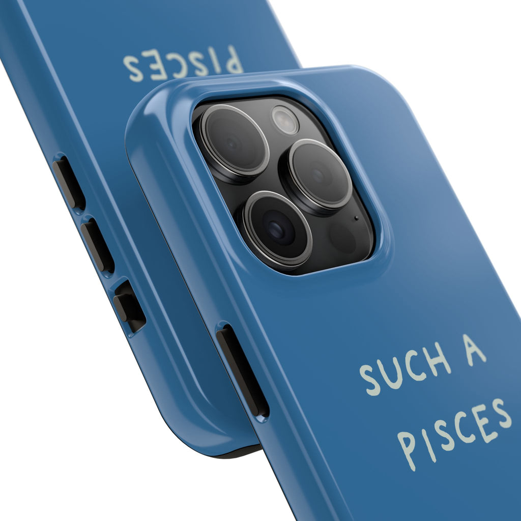 "Such a Pisces" Phone Case - Blue / White