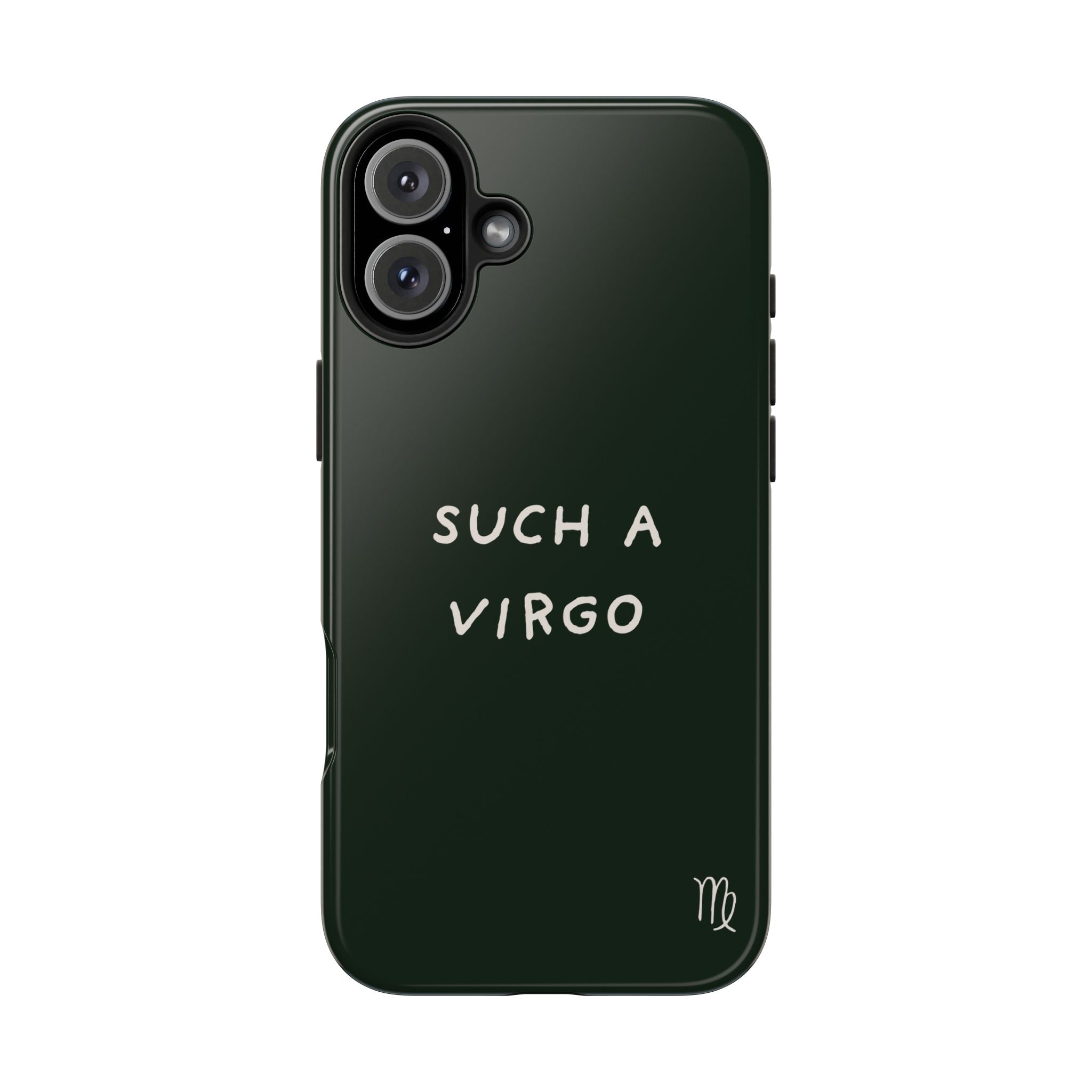 "Such a Virgo" Tough Phone Case — Dark Green
