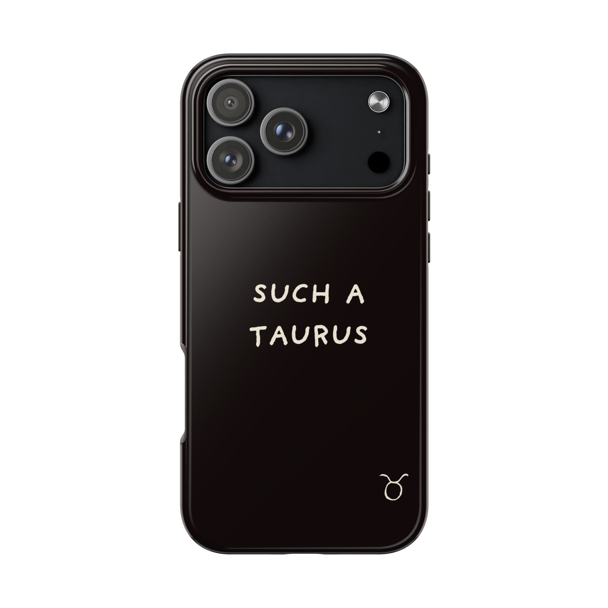 "Such a Taurus" Tough Phone Case – Deep Brown / Cream