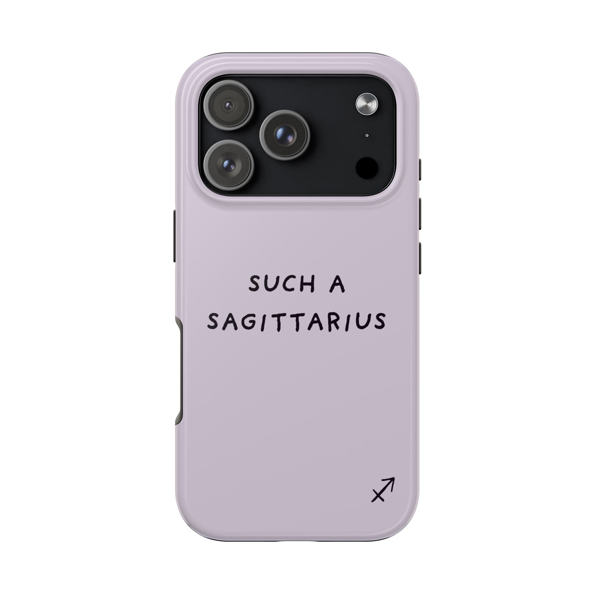 “Such a Sagittarius” Tough Phone Case - Lilac
