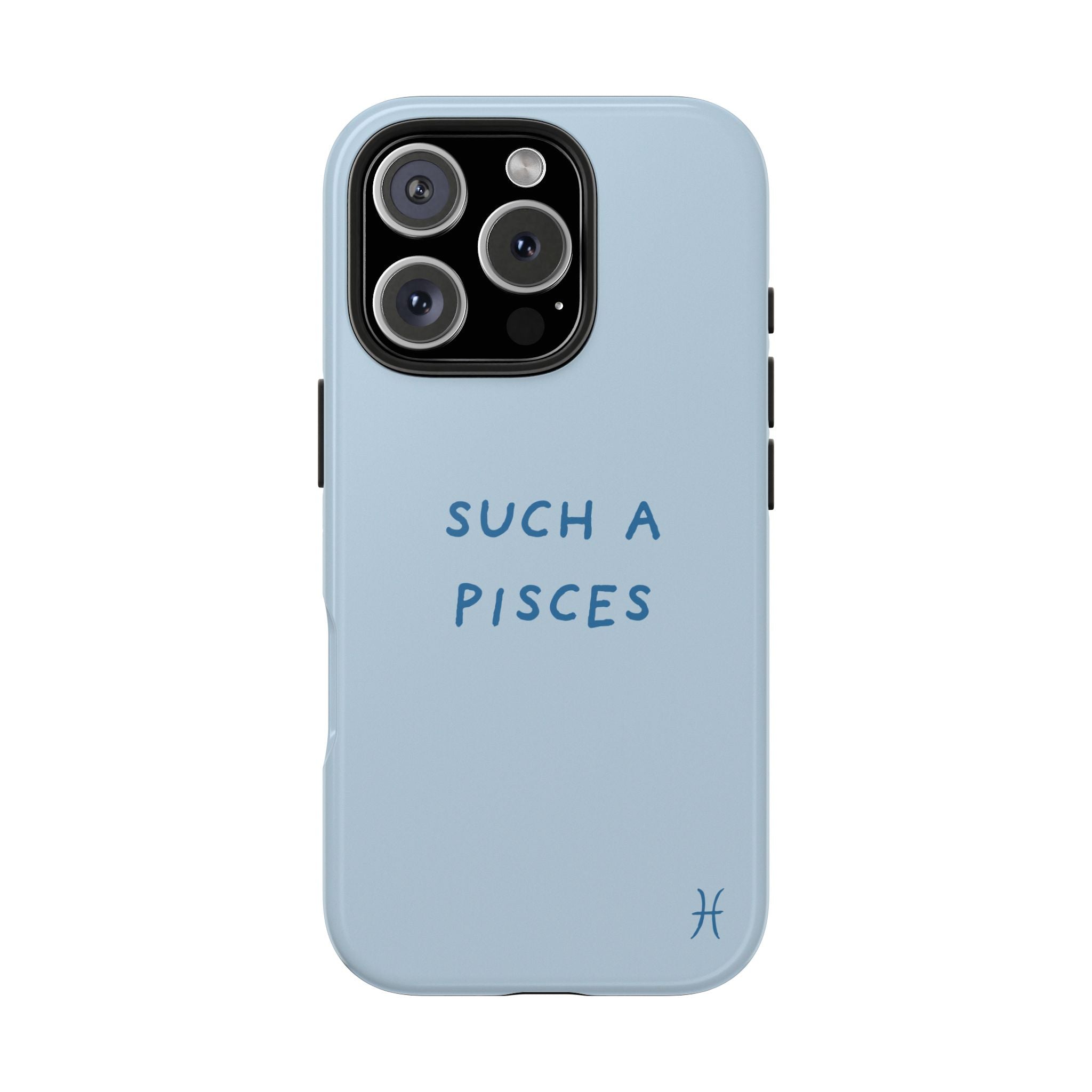 "Such a Pisces" Phone Case - Light Blue / Blue