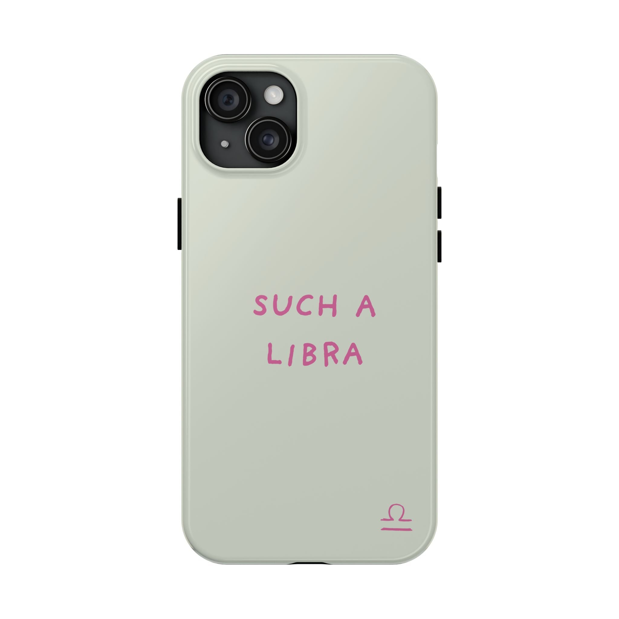 "Such A Libra" Phone Case - Mint/Pink
