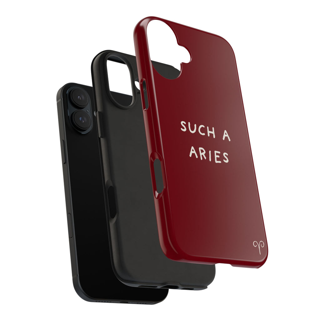 "Such A Aries" Tough Phone Case — Burgundy