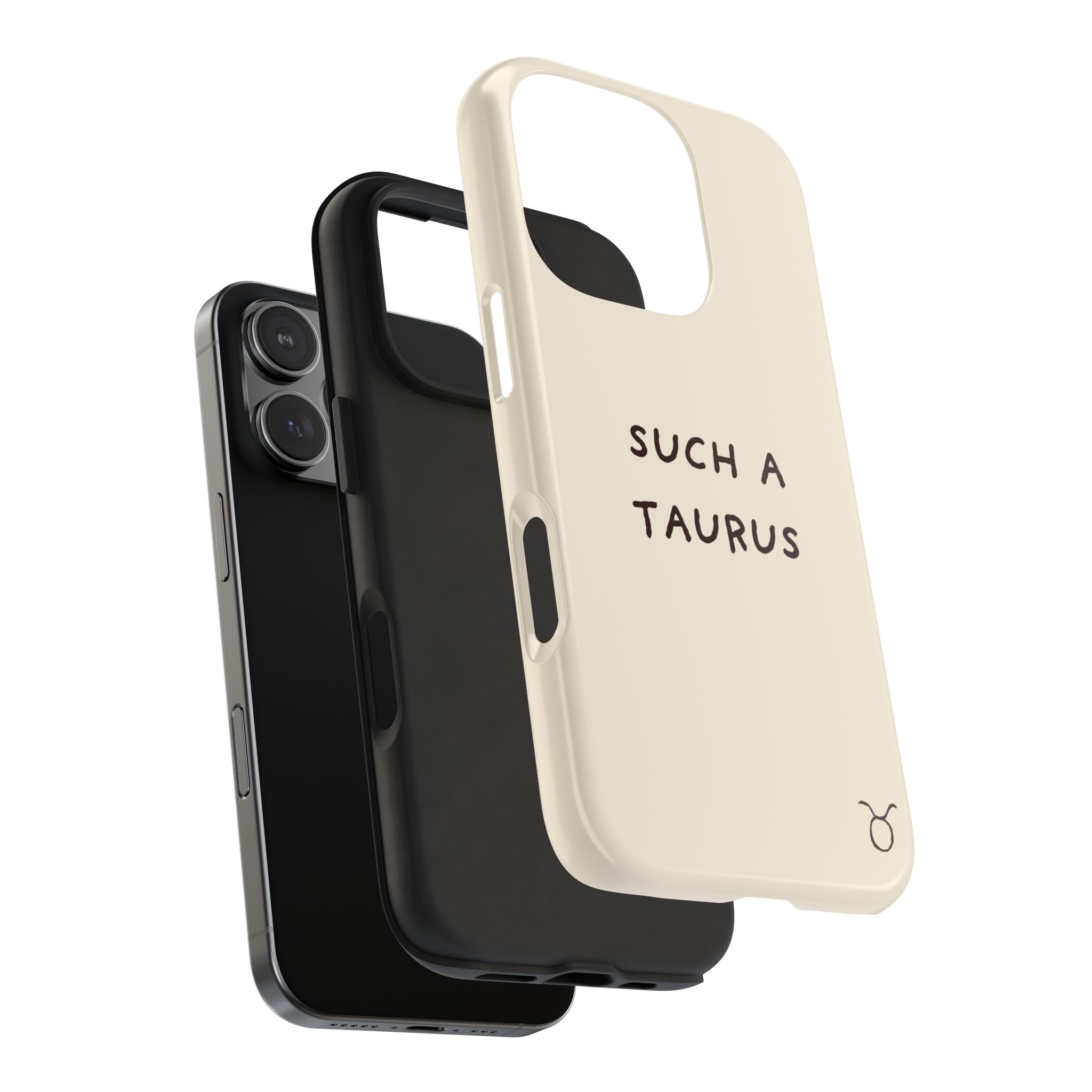 "Such a Taurus" Tough Phone Case - Beige