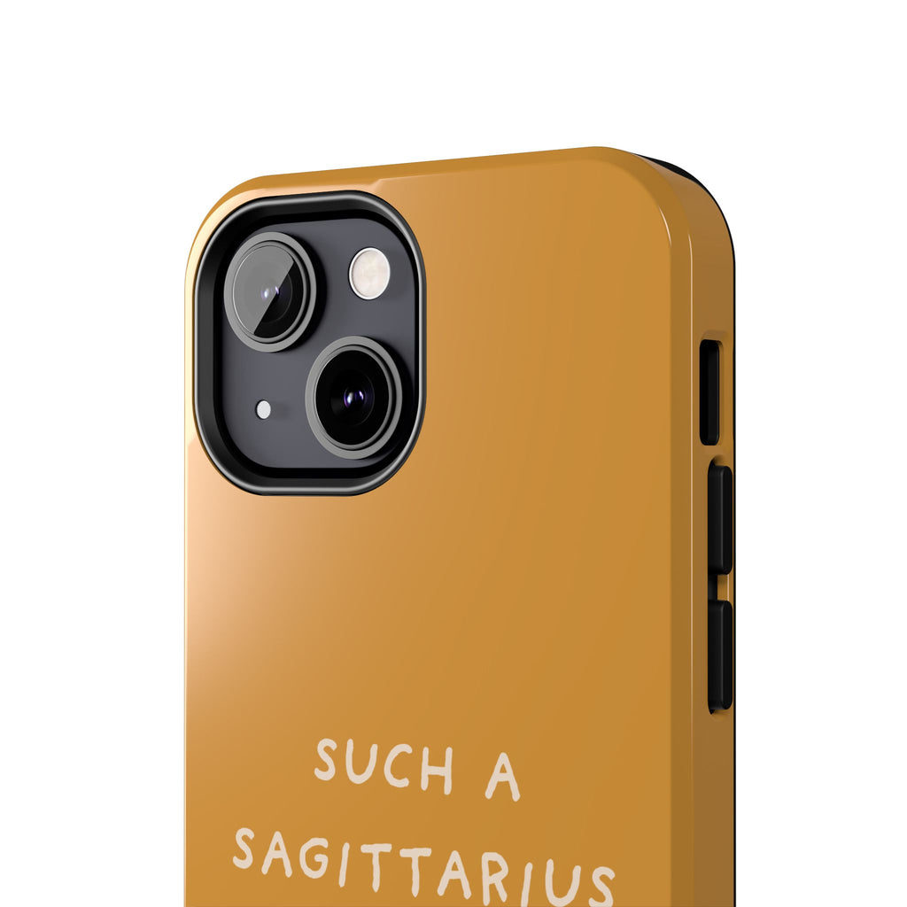 "Such a Sagittarius" Tough Phone Case — Amber
