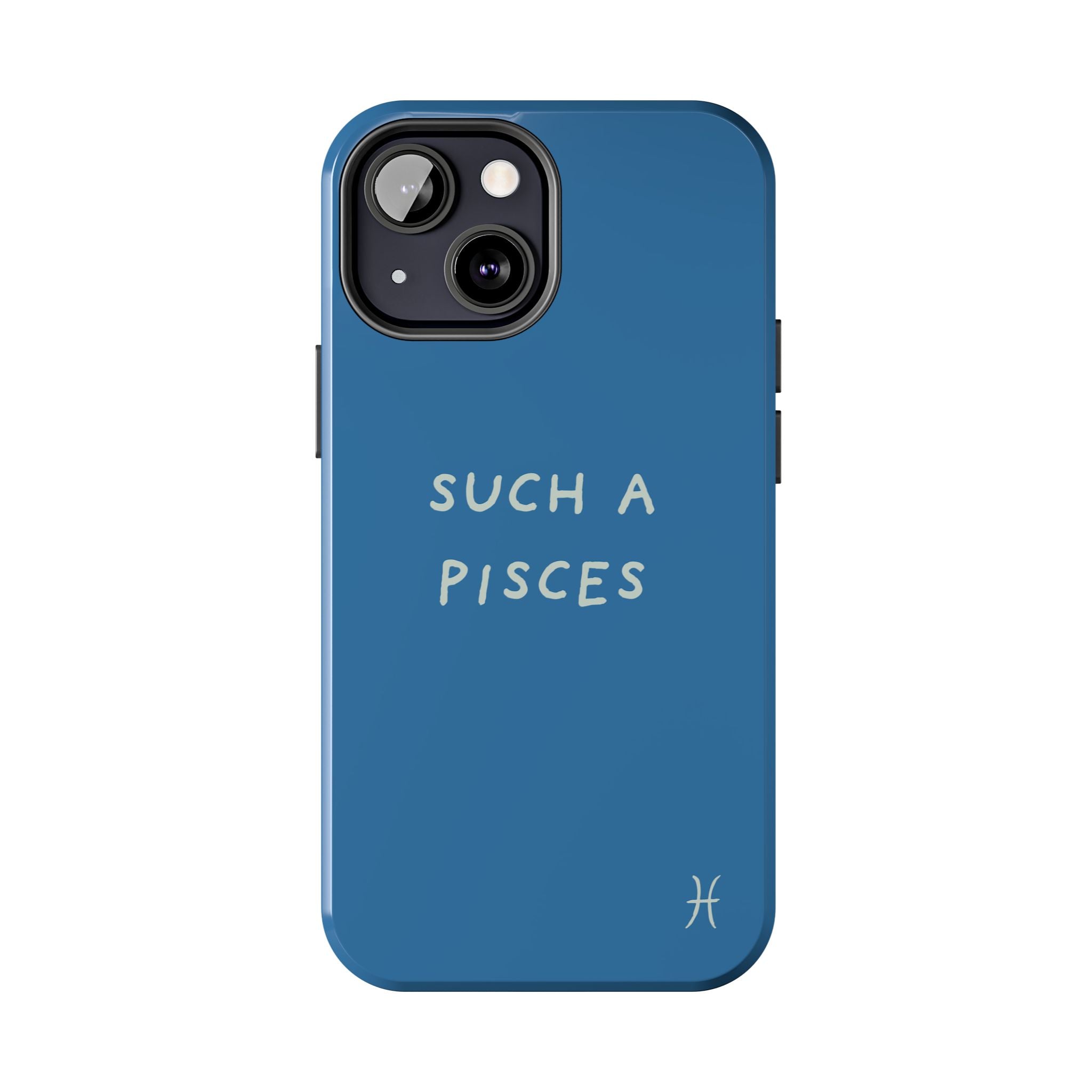 "Such a Pisces" Phone Case - Blue / White