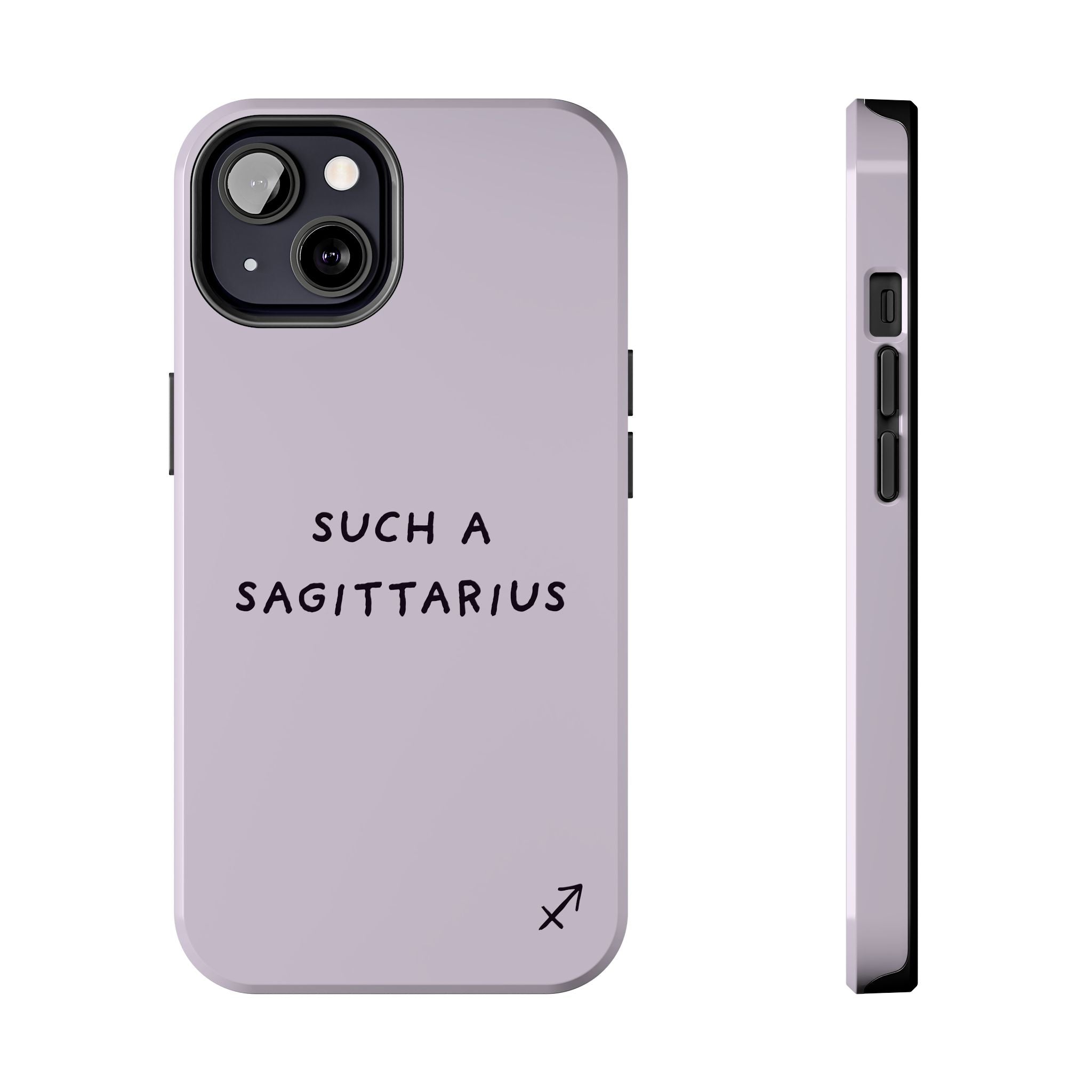 “Such a Sagittarius” Tough Phone Case - Lilac