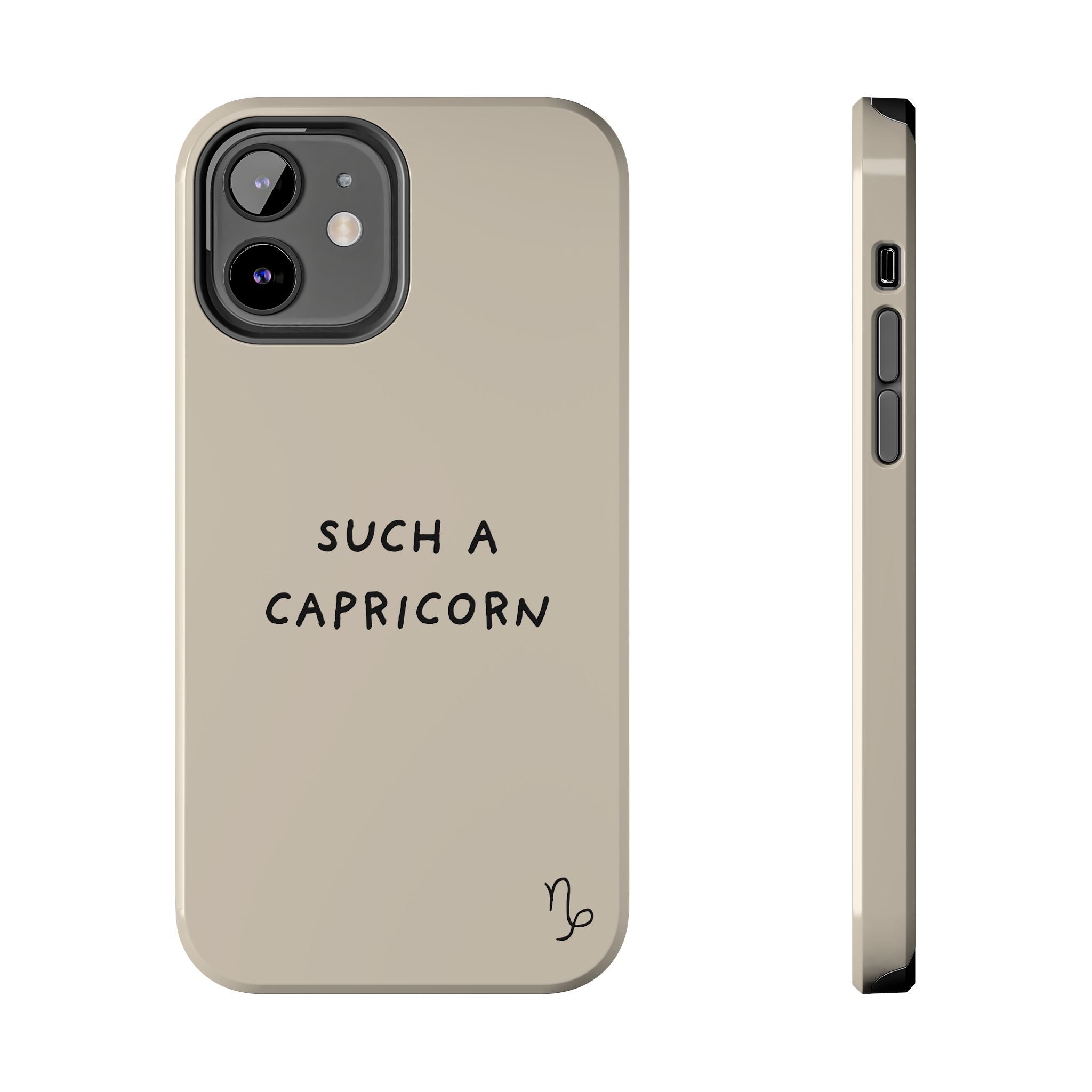 "Such a Capricorn" Tough Phone Case — Beige/Brown