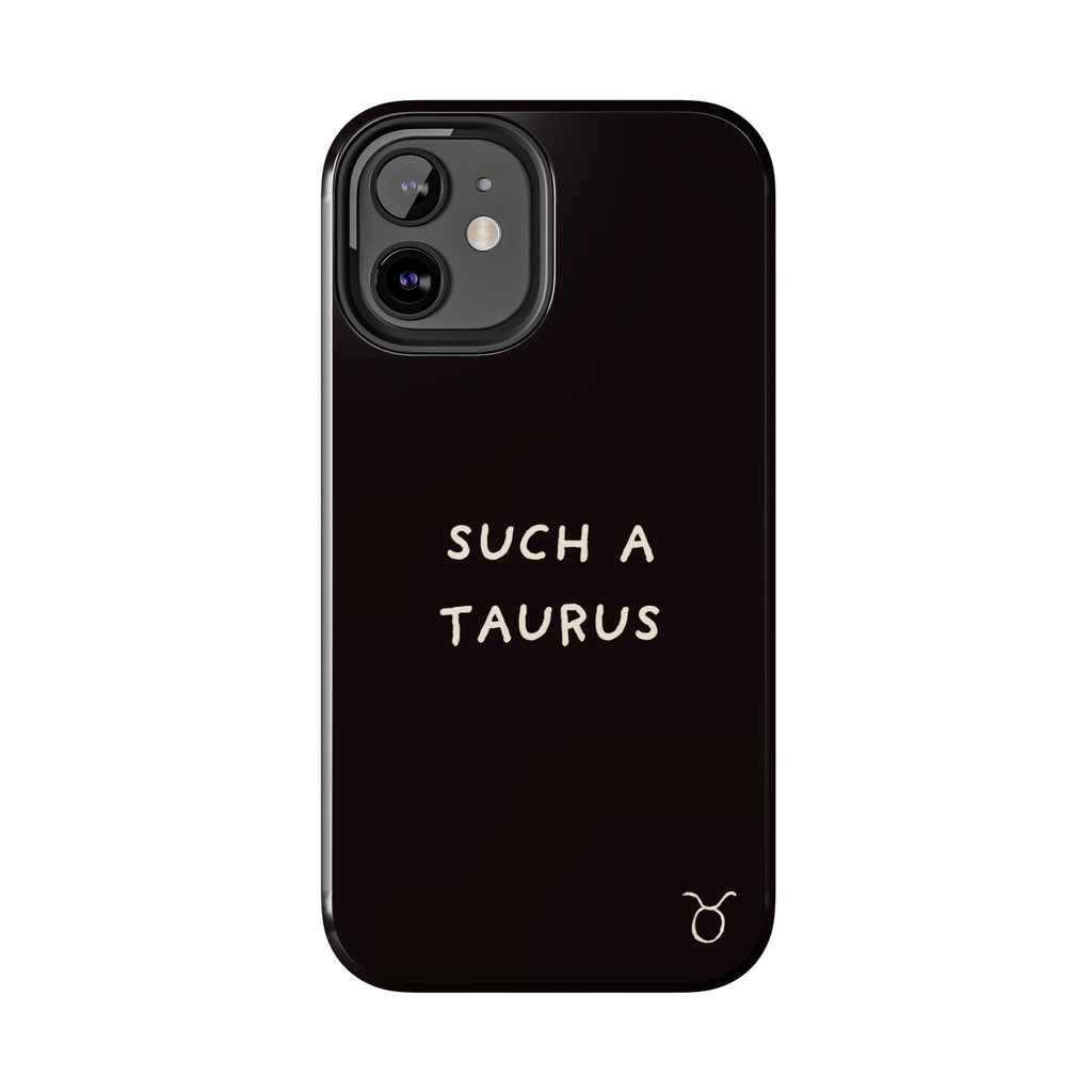 "Such a Taurus" Tough Phone Case – Deep Brown / Cream