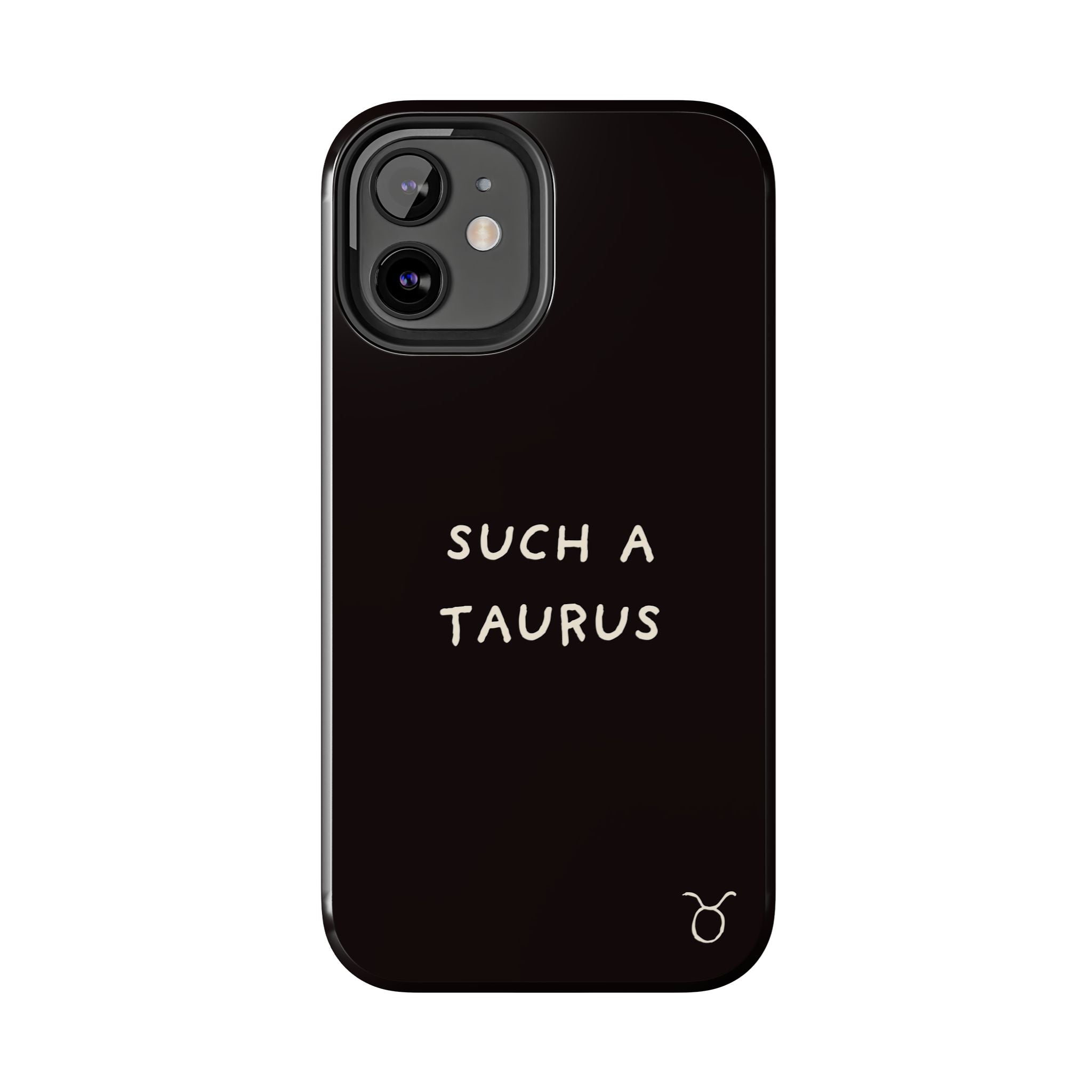 "Such a Taurus" Tough Phone Case – Deep Brown / Cream