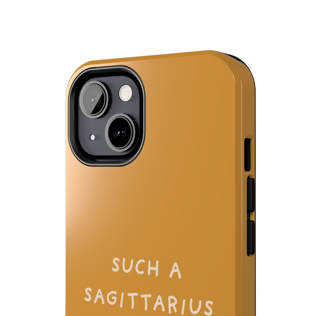 "Such a Sagittarius" Tough Phone Case — Amber