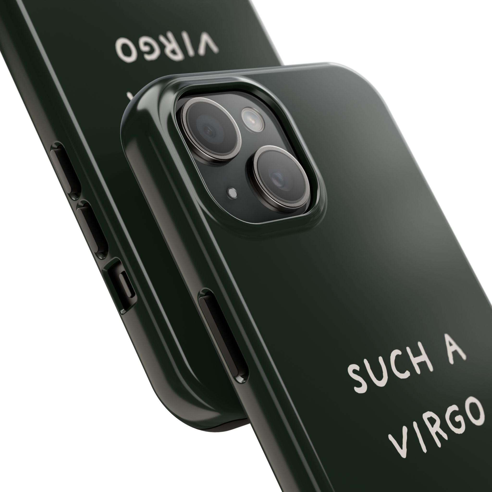 "Such a Virgo" Tough Phone Case — Dark Green