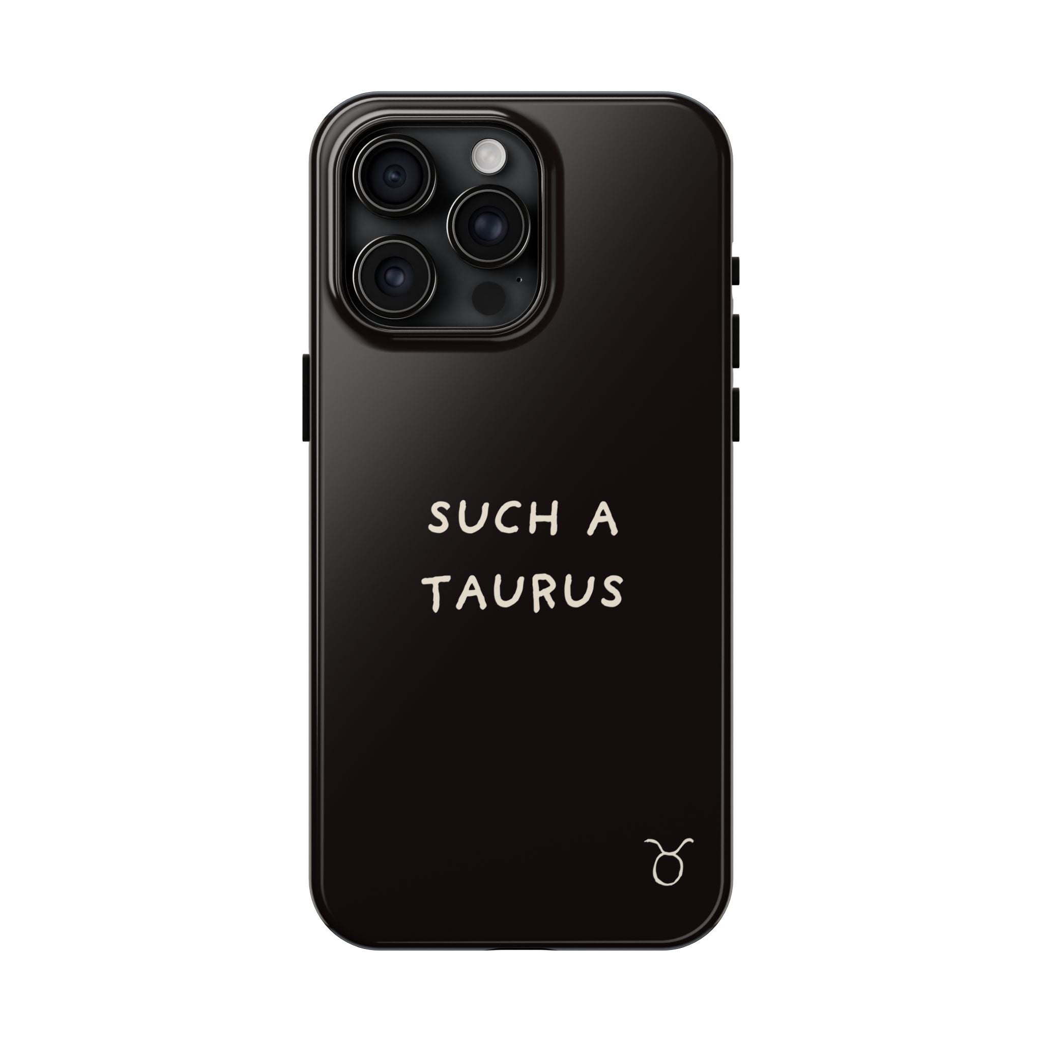 "Such a Taurus" Tough Phone Case – Deep Brown / Cream
