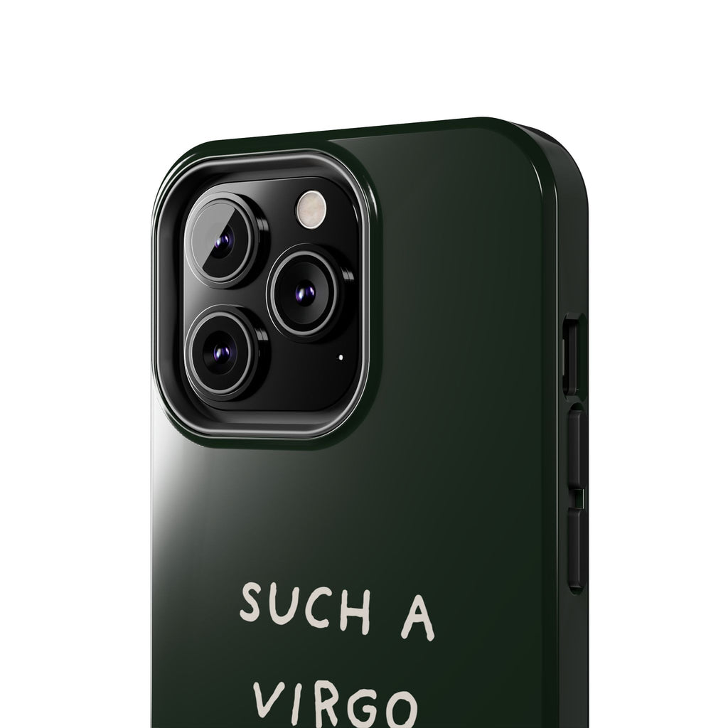 "Such a Virgo" Tough Phone Case — Dark Green
