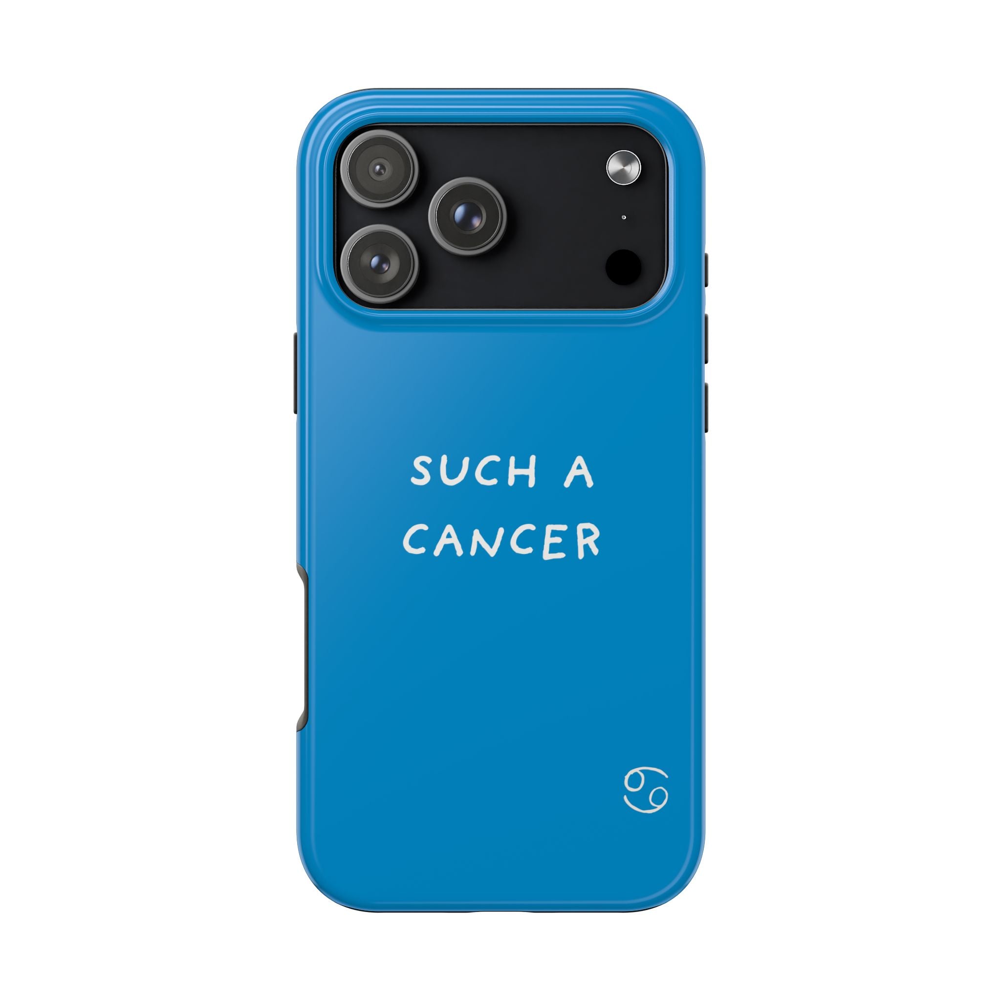 'Such a Cancer" Zodiac Phone Case - Turquoise