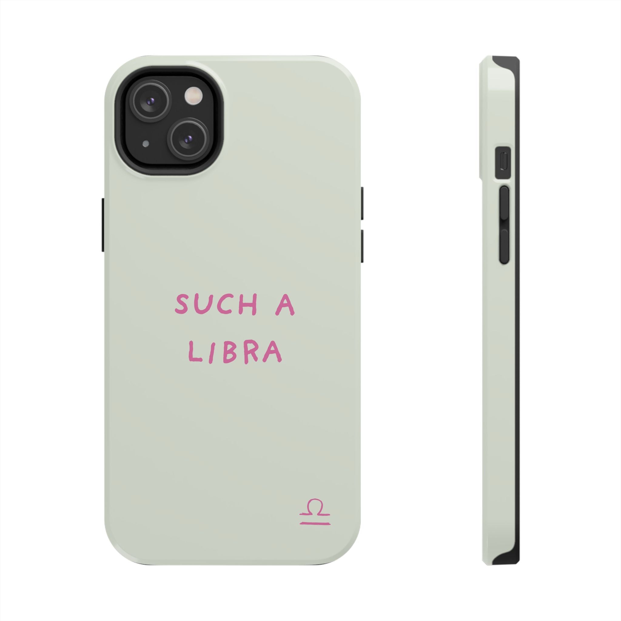 "Such A Libra" Phone Case - Mint/Pink