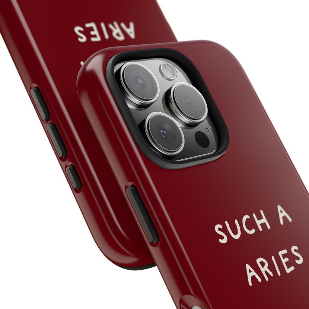 "Such A Aries" Tough Phone Case — Burgundy