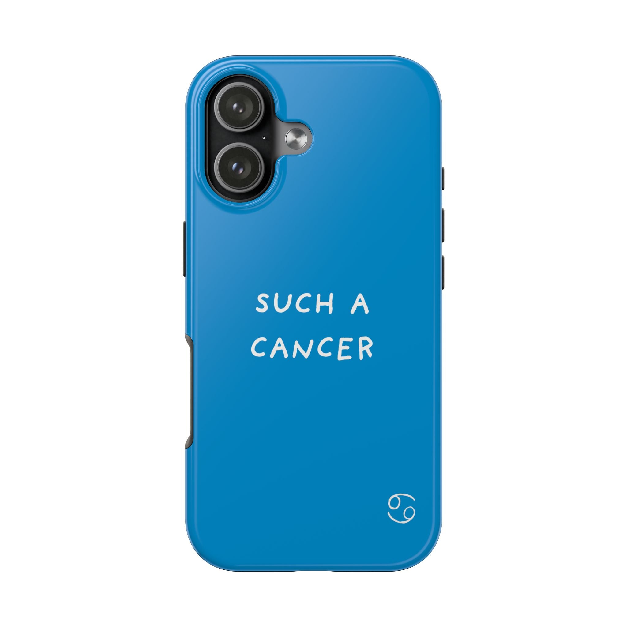 'Such a Cancer" Zodiac Phone Case - Turquoise