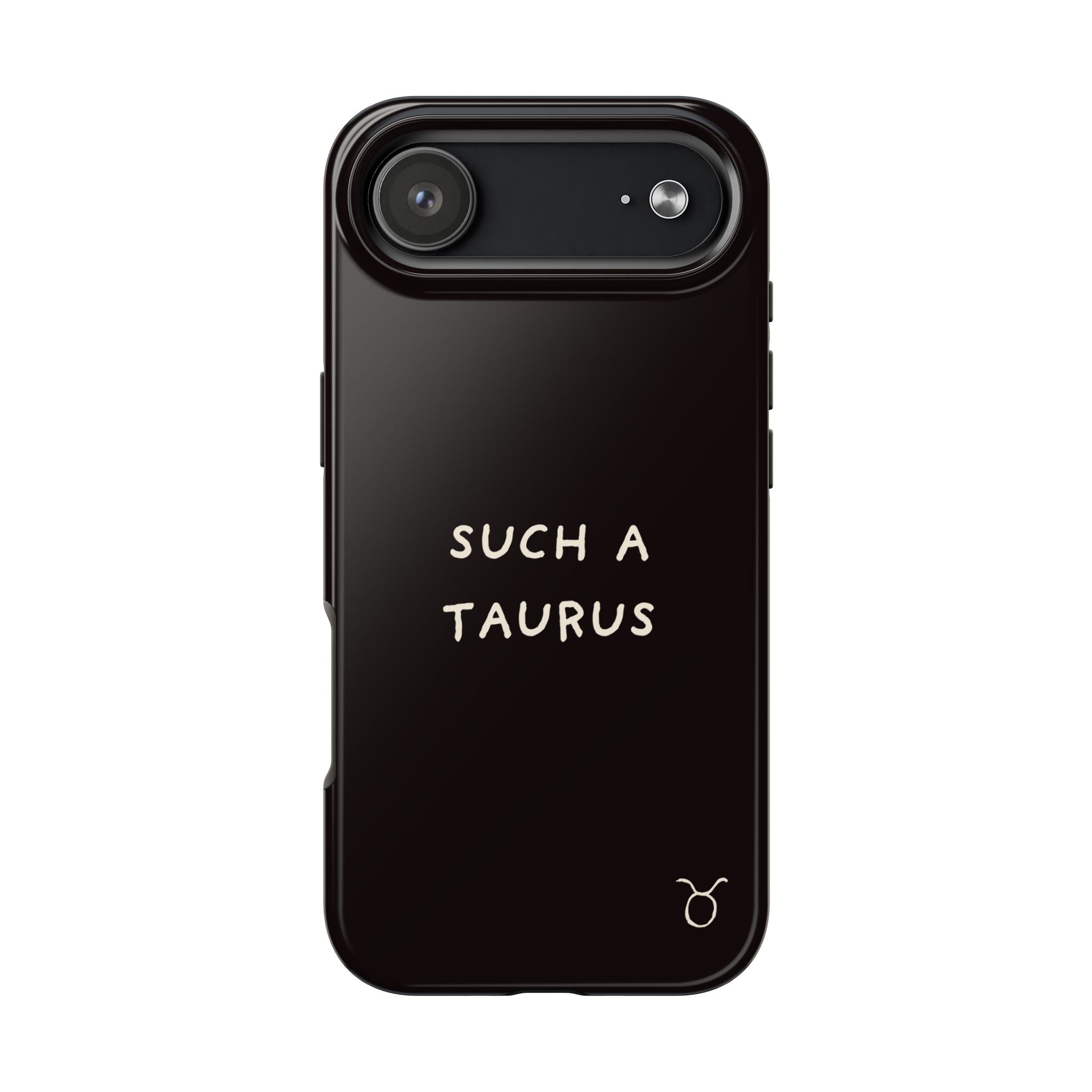 "Such a Taurus" Tough Phone Case – Deep Brown / Cream