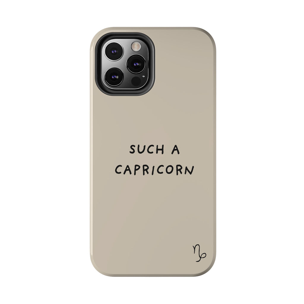 "Such a Capricorn" Tough Phone Case — Beige/Brown