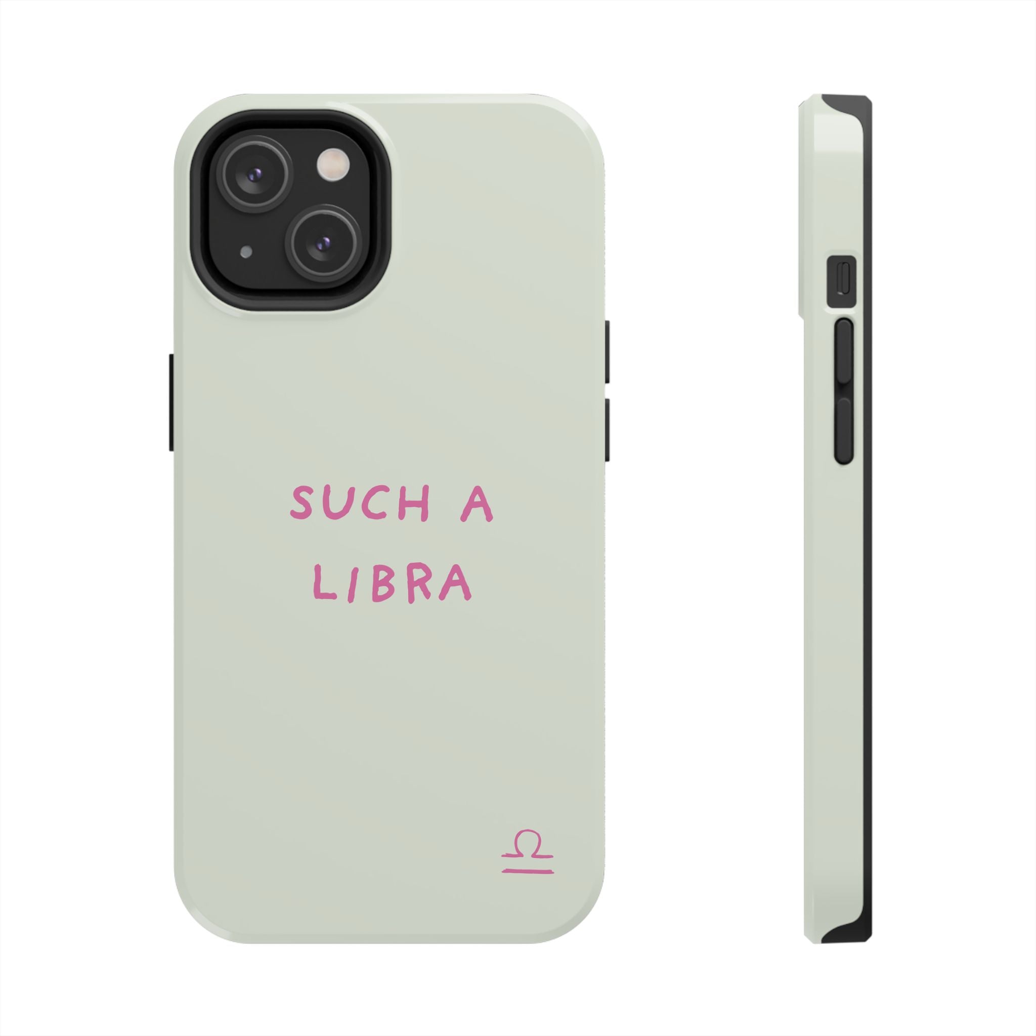 "Such A Libra" Phone Case - Mint/Pink