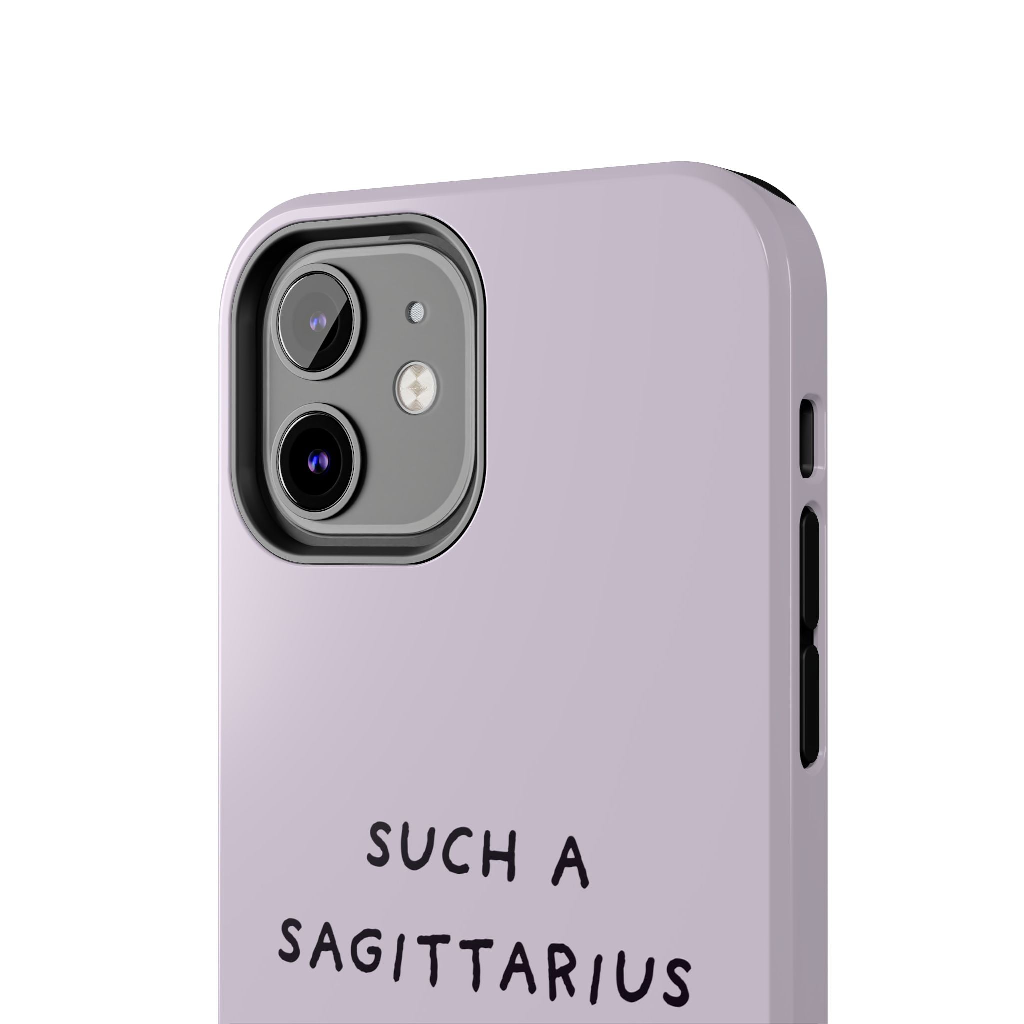 “Such a Sagittarius” Tough Phone Case - Lilac
