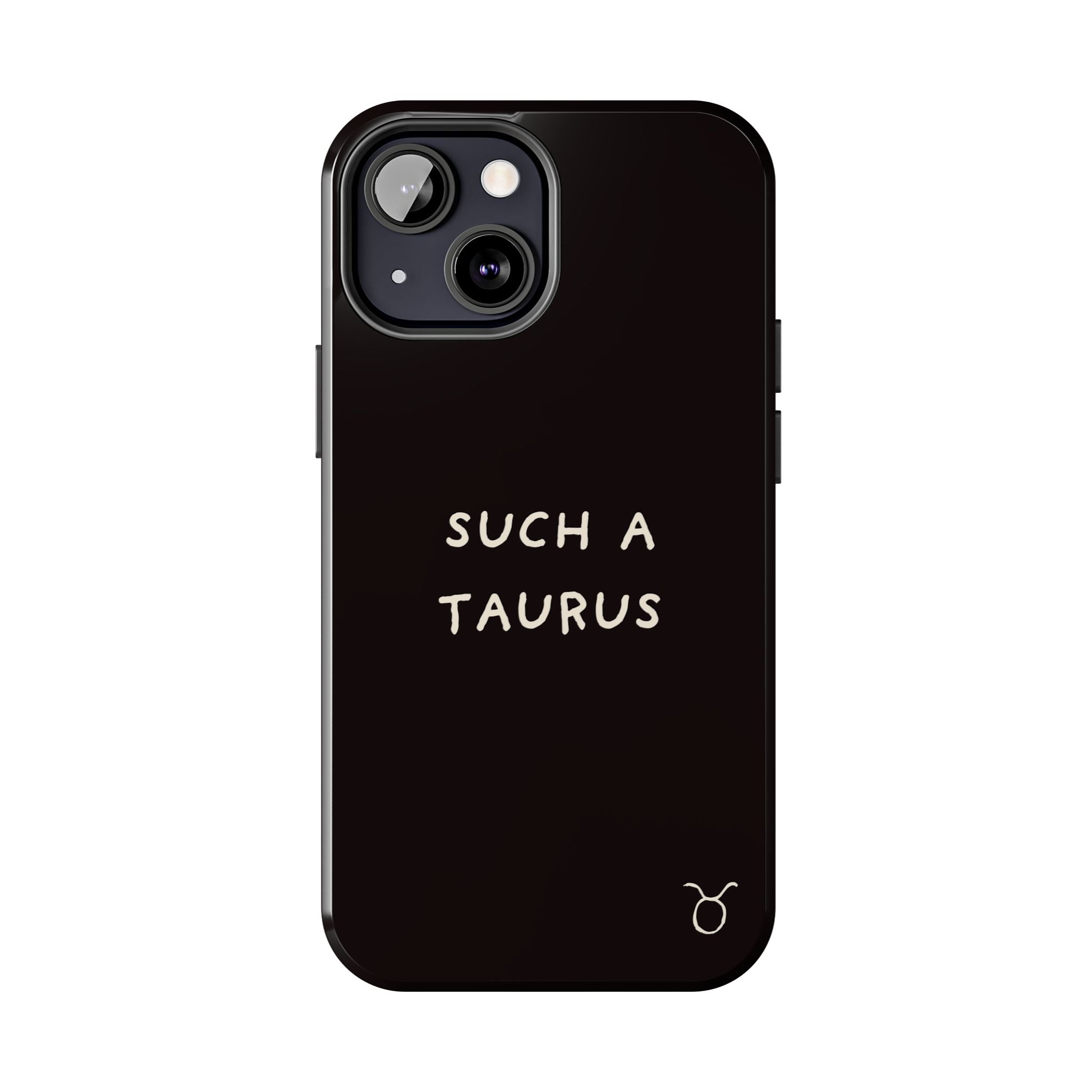 "Such a Taurus" Tough Phone Case – Deep Brown / Cream