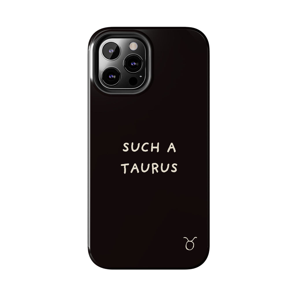"Such a Taurus" Tough Phone Case – Deep Brown / Cream