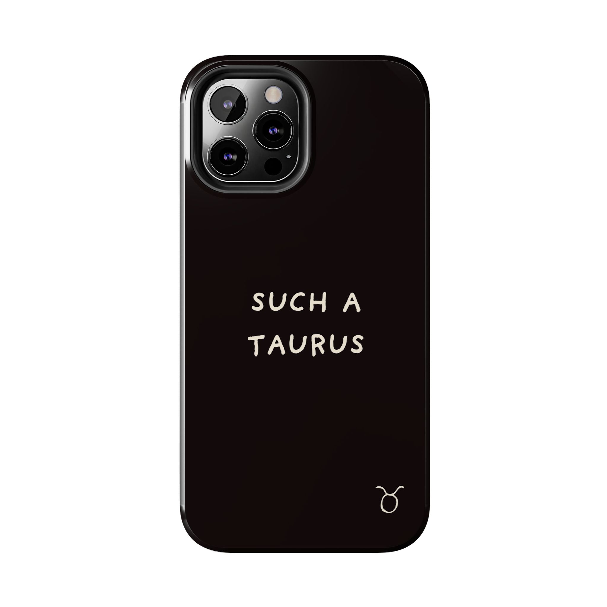 "Such a Taurus" Tough Phone Case – Deep Brown / Cream