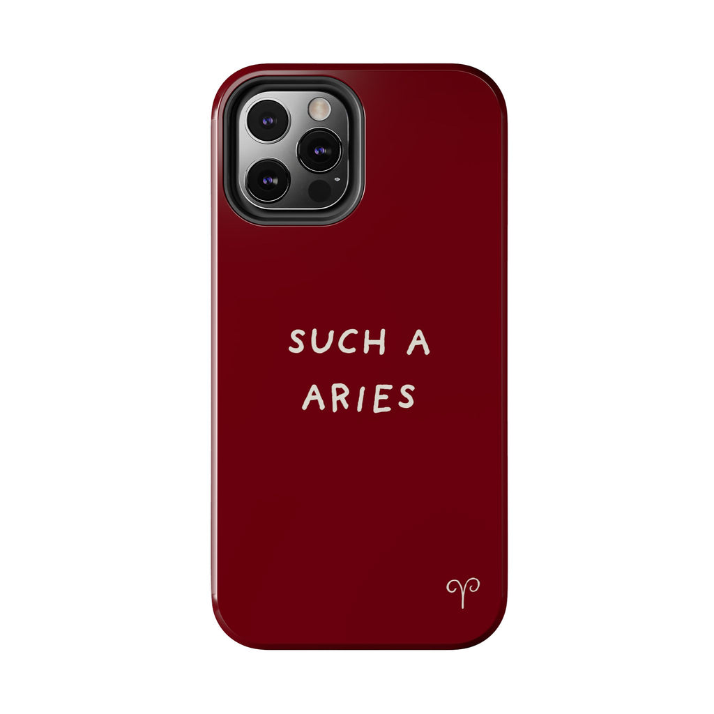 "Such A Aries" Tough Phone Case — Burgundy