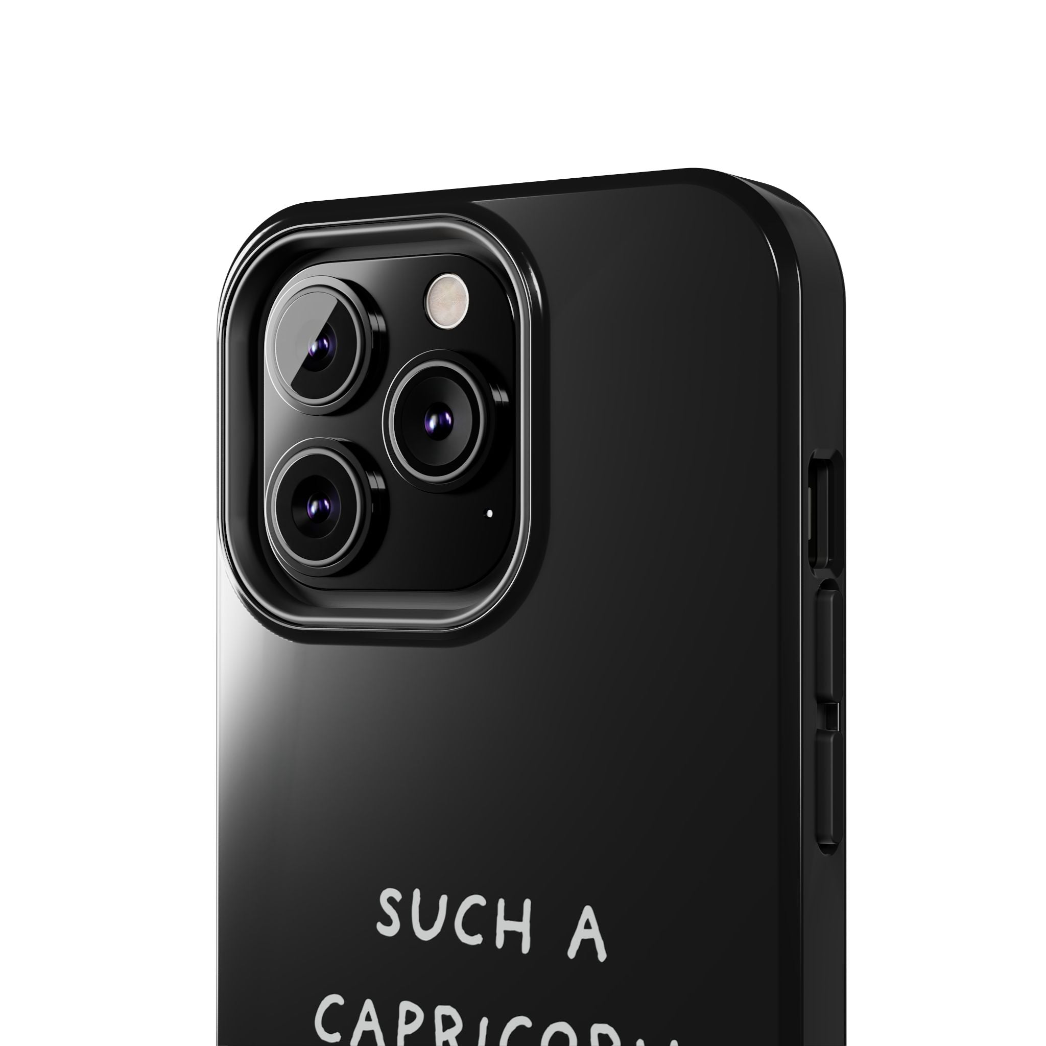 "Such a Capricorn Tough Phone Case" — Black/White