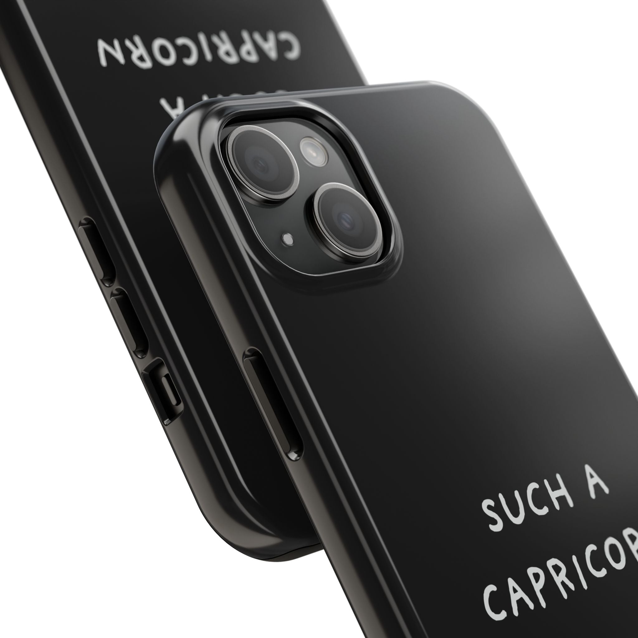 "Such a Capricorn Tough Phone Case" — Black/White