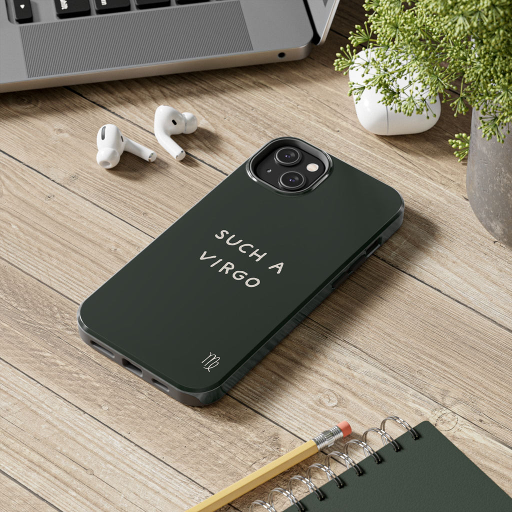"Such a Virgo" Tough Phone Case — Dark Green