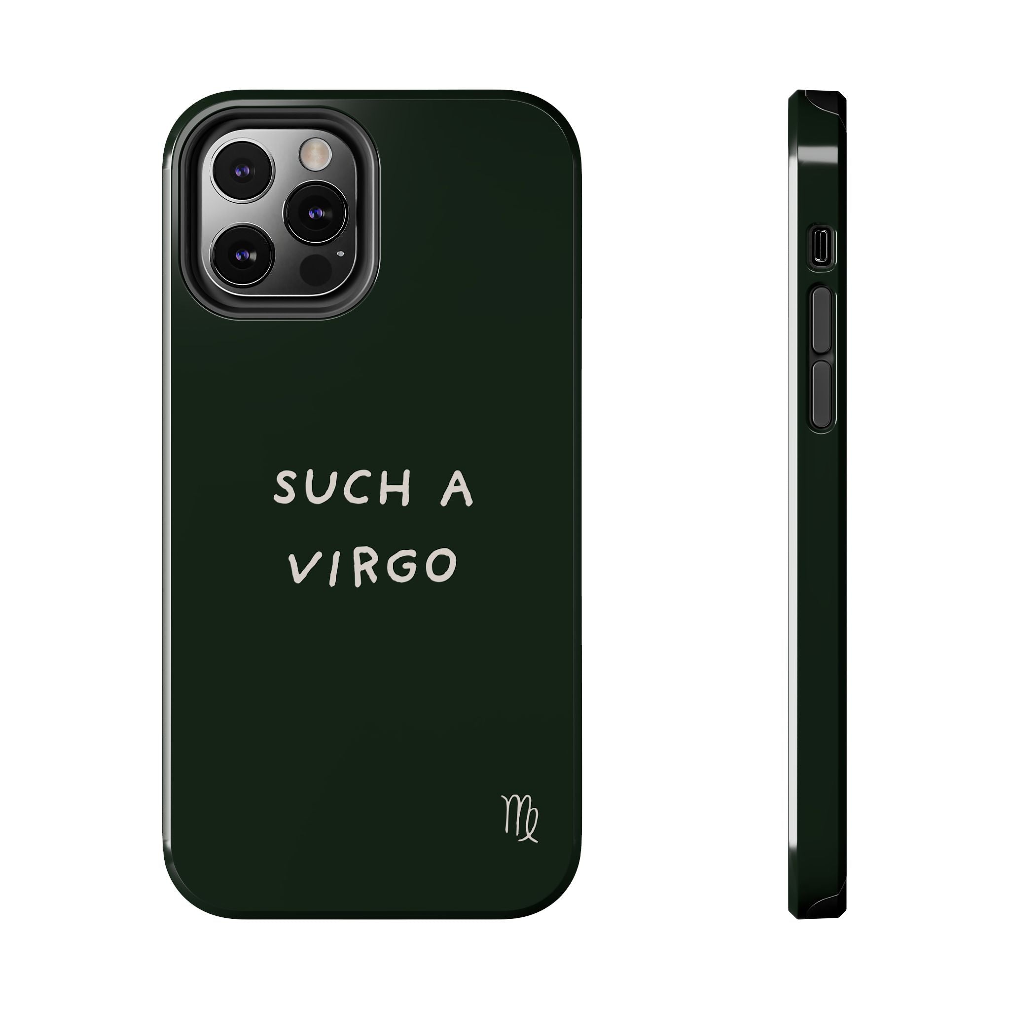 "Such a Virgo" Tough Phone Case — Dark Green