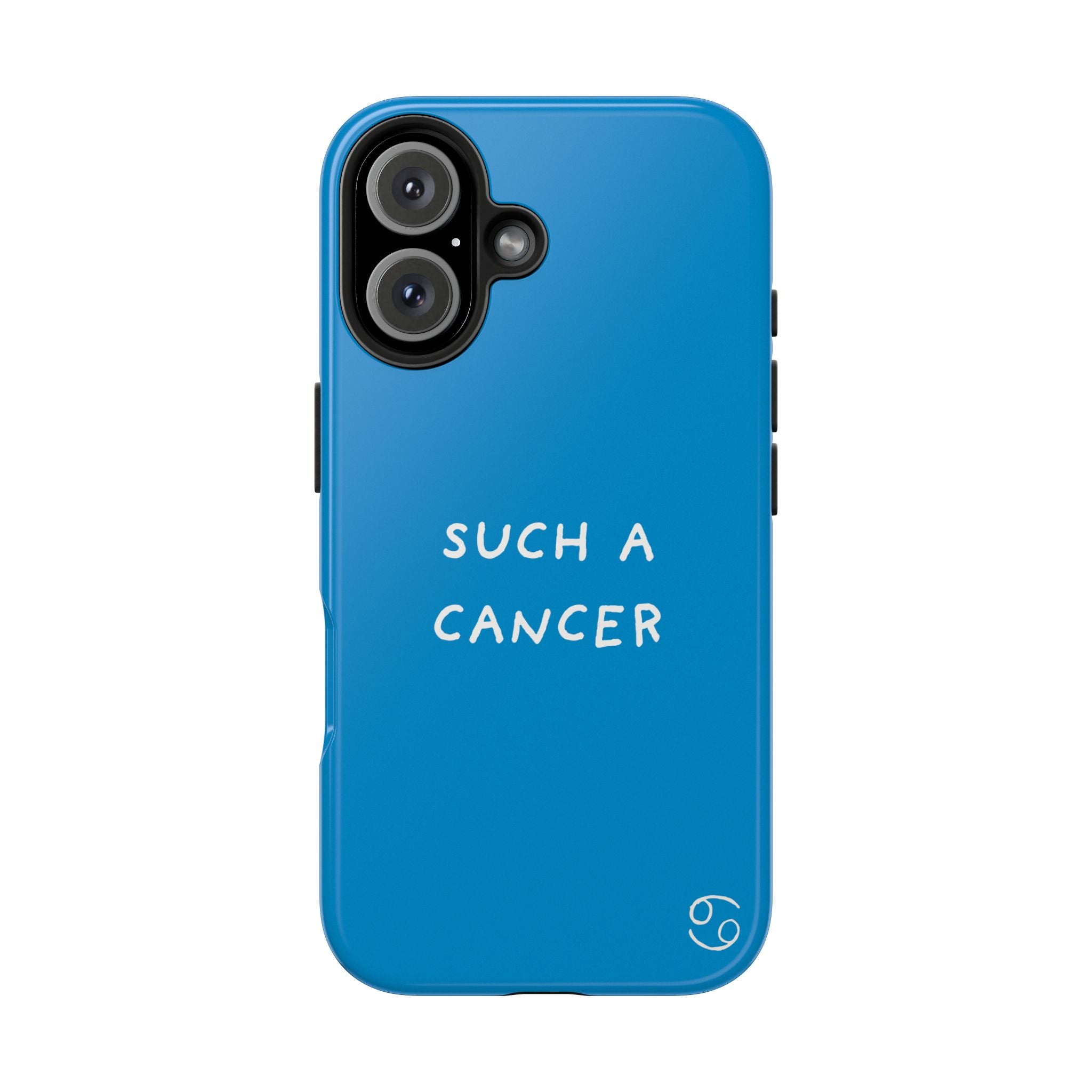 'Such a Cancer" Zodiac Phone Case - Turquoise