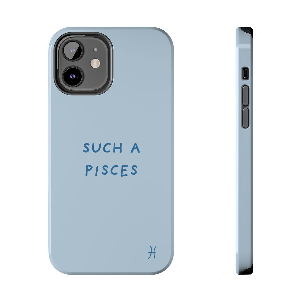 "Such a Pisces" Phone Case - Light Blue / Blue
