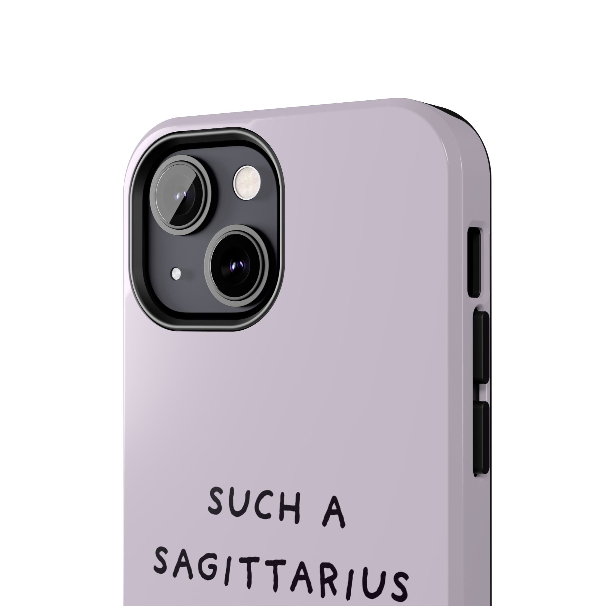 “Such a Sagittarius” Tough Phone Case - Lilac