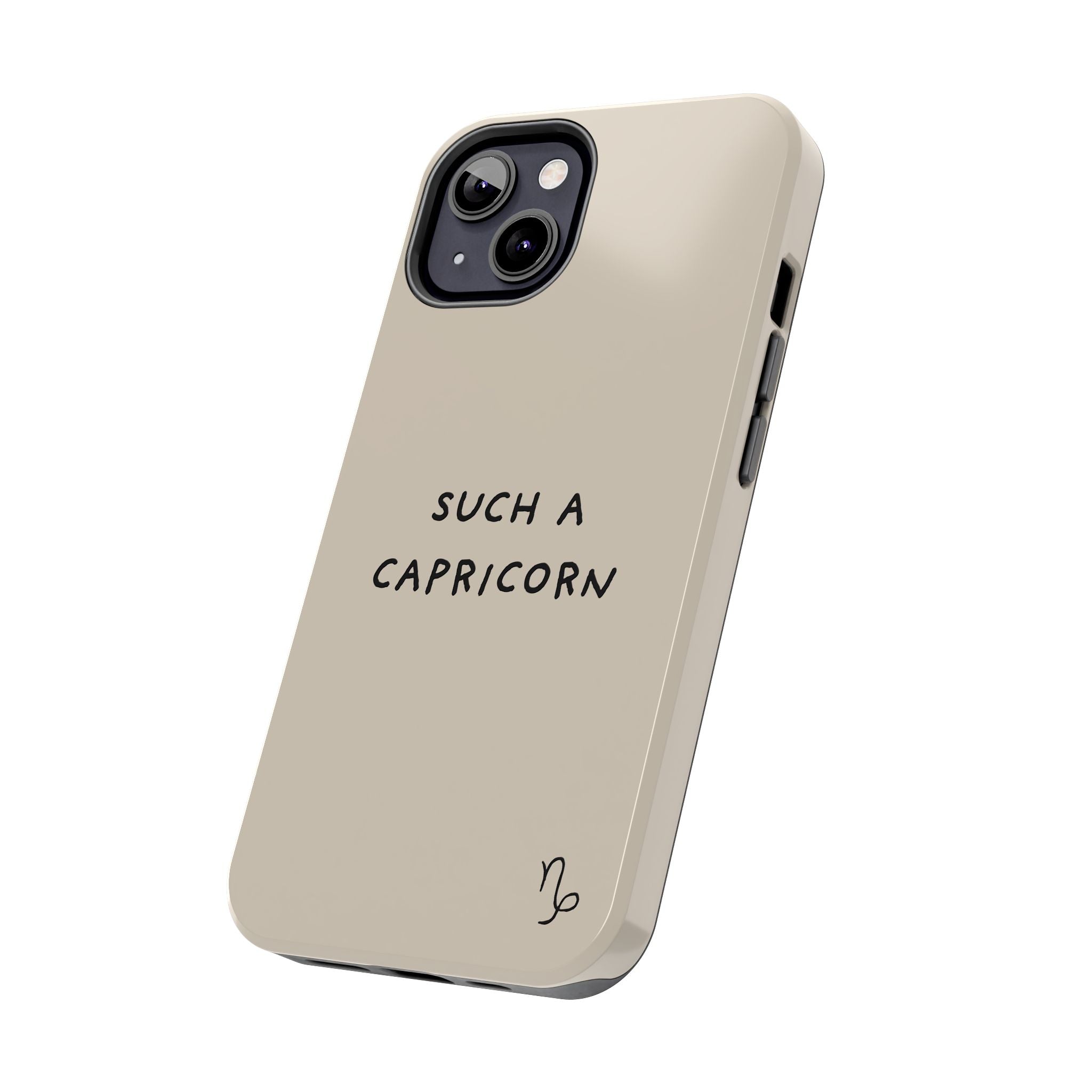 "Such a Capricorn" Tough Phone Case — Beige/Brown