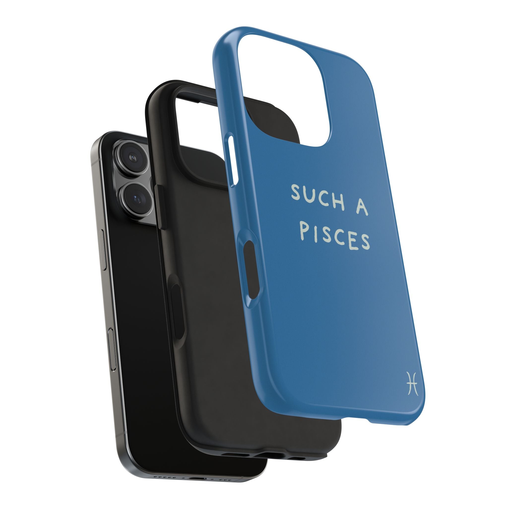 "Such a Pisces" Phone Case - Blue / White