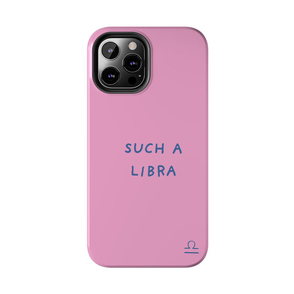 "Such a Libra" Phone Case - Pink/Blue