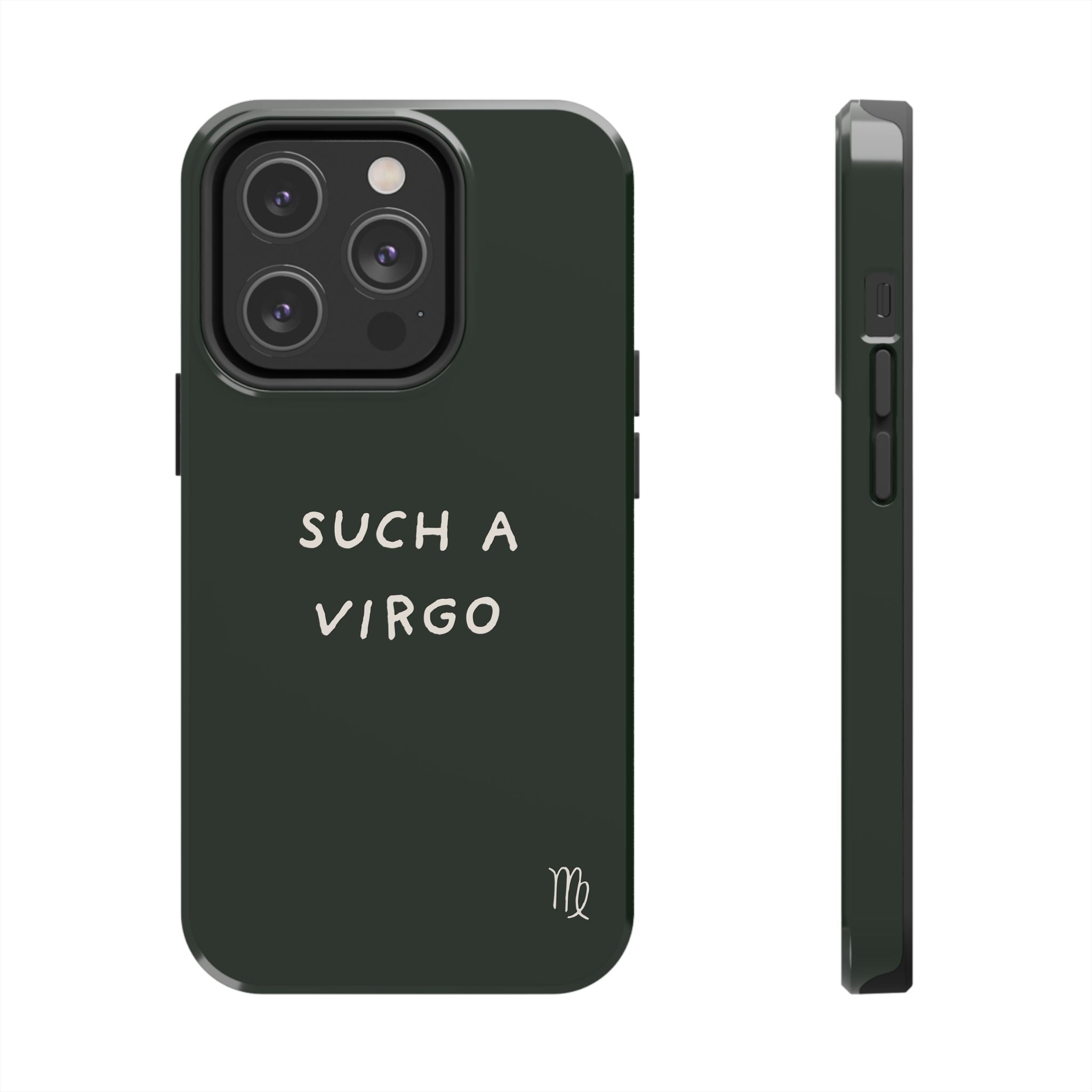 "Such a Virgo" Tough Phone Case — Dark Green