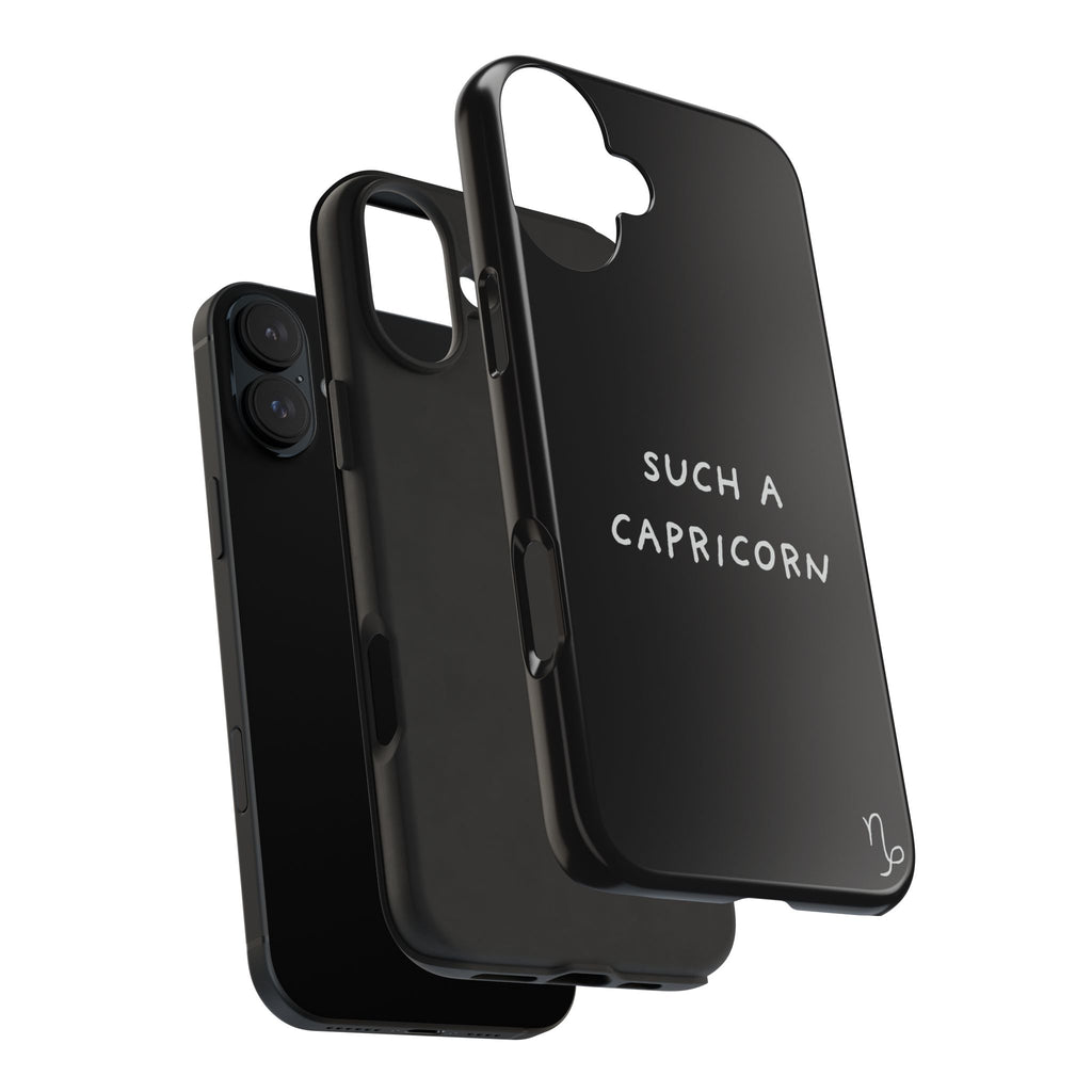 "Such a Capricorn Tough Phone Case" — Black/White