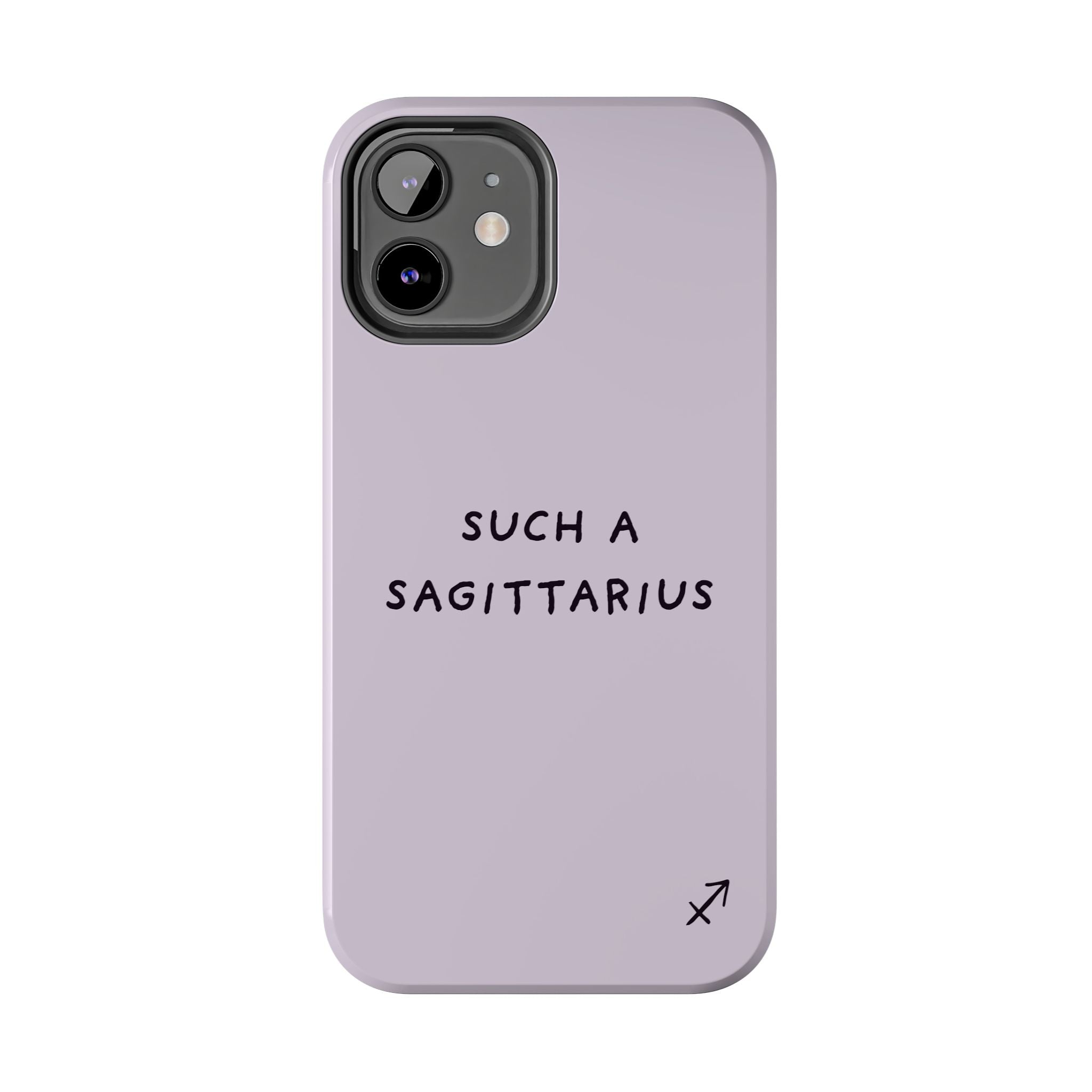 “Such a Sagittarius” Tough Phone Case - Lilac