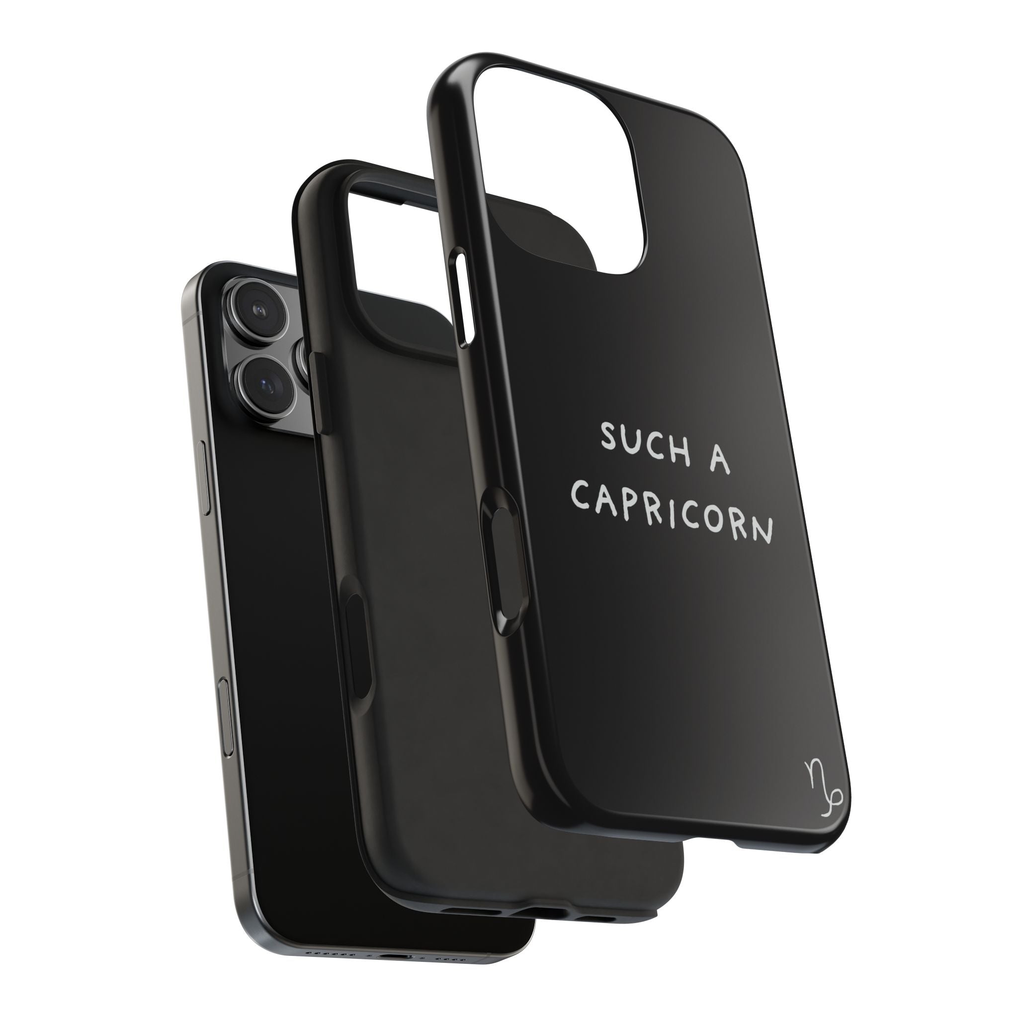 "Such a Capricorn Tough Phone Case" — Black/White