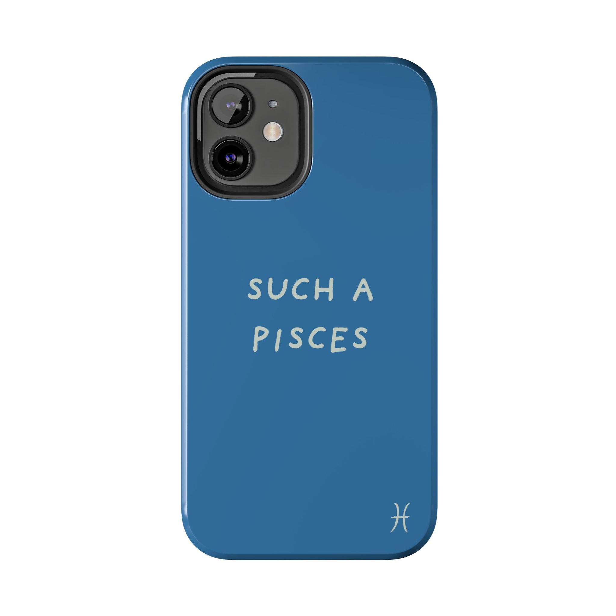 "Such a Pisces" Phone Case - Blue / White