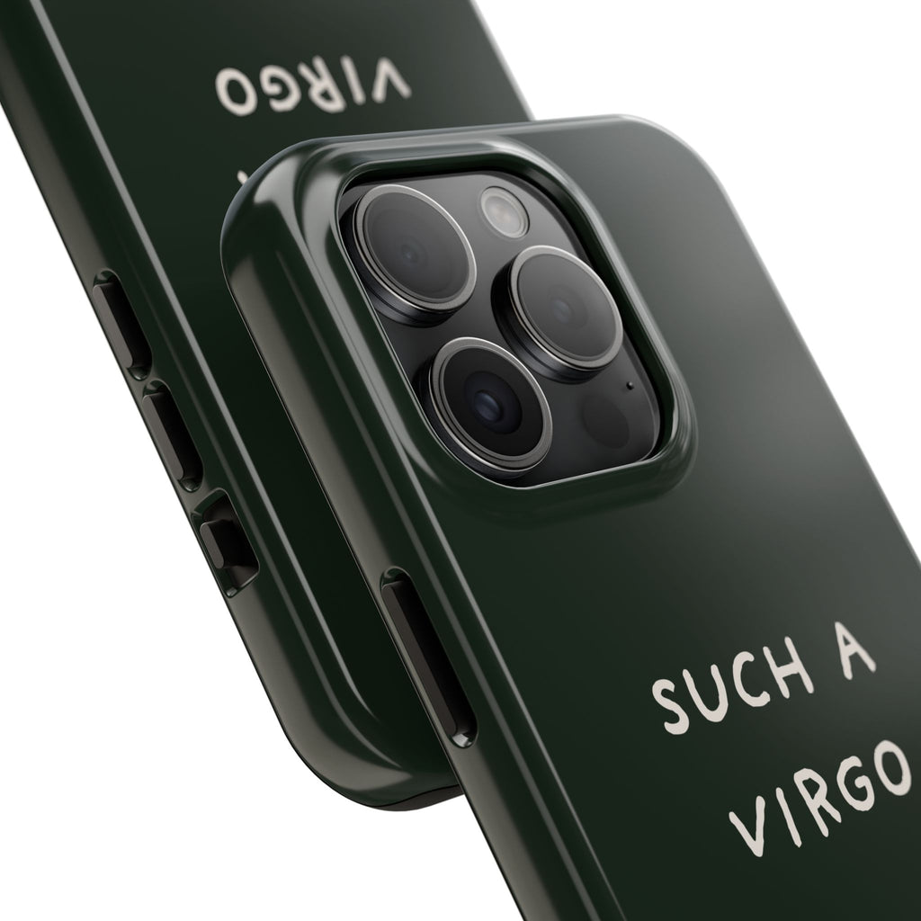"Such a Virgo" Tough Phone Case — Dark Green